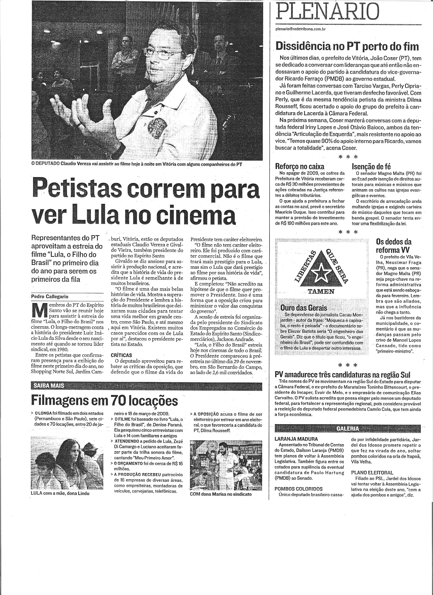 Petistas correm para ver Lula no cinema (Plenário)