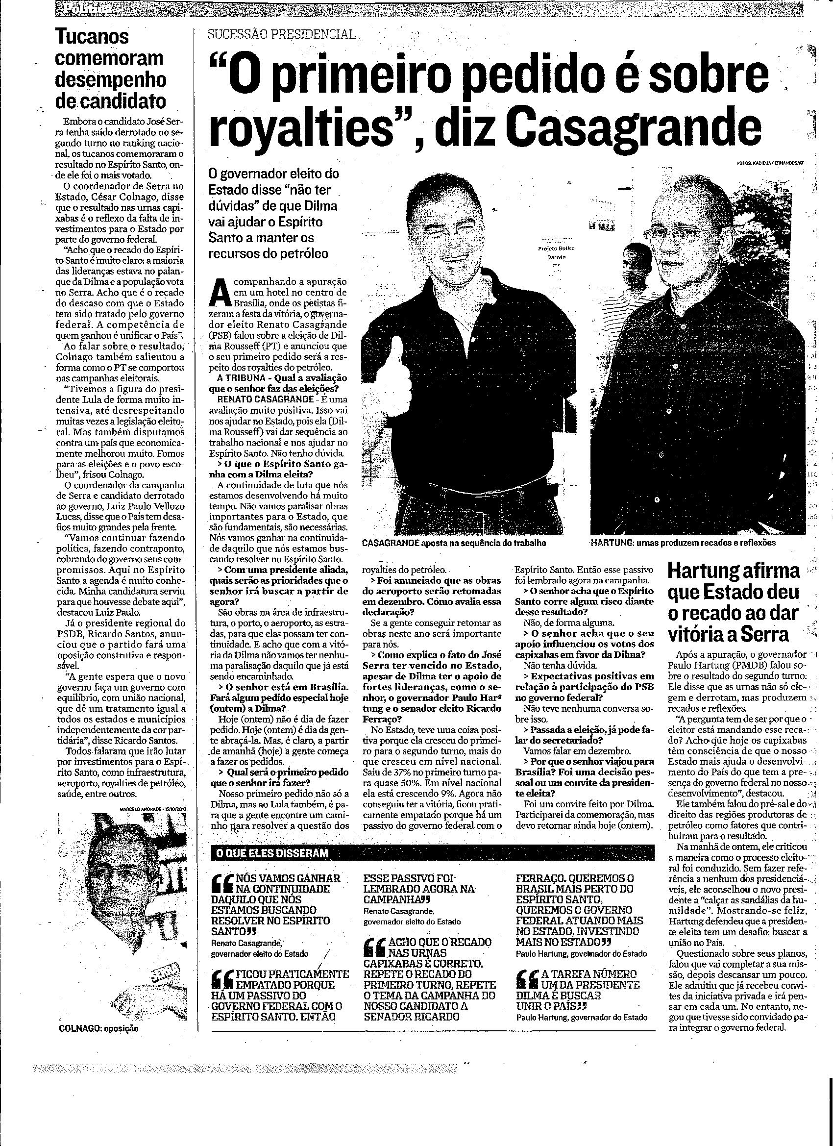 O primeiro pedido é sobre royalties, diz Casagrande