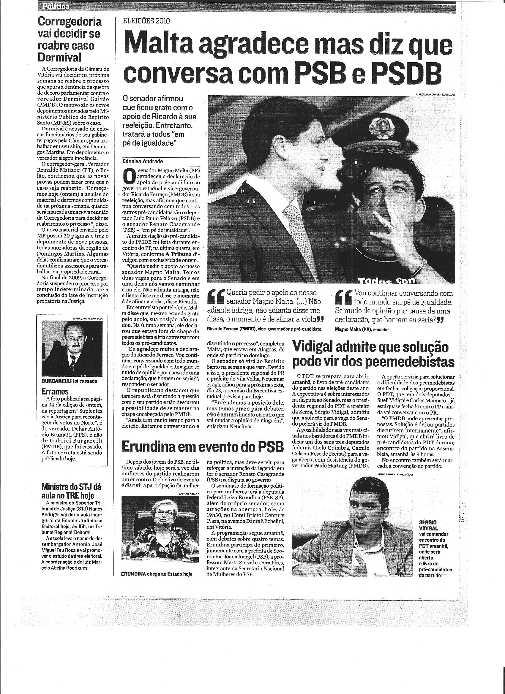 Política - Malta agradece, mas diz que conversa com PSB e PSDB