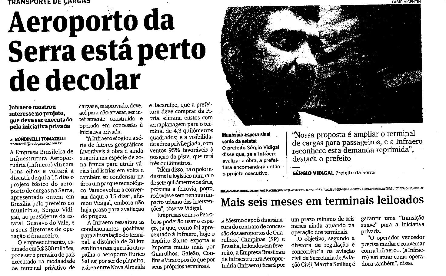 Aeroporto da Serra está perto de decolar