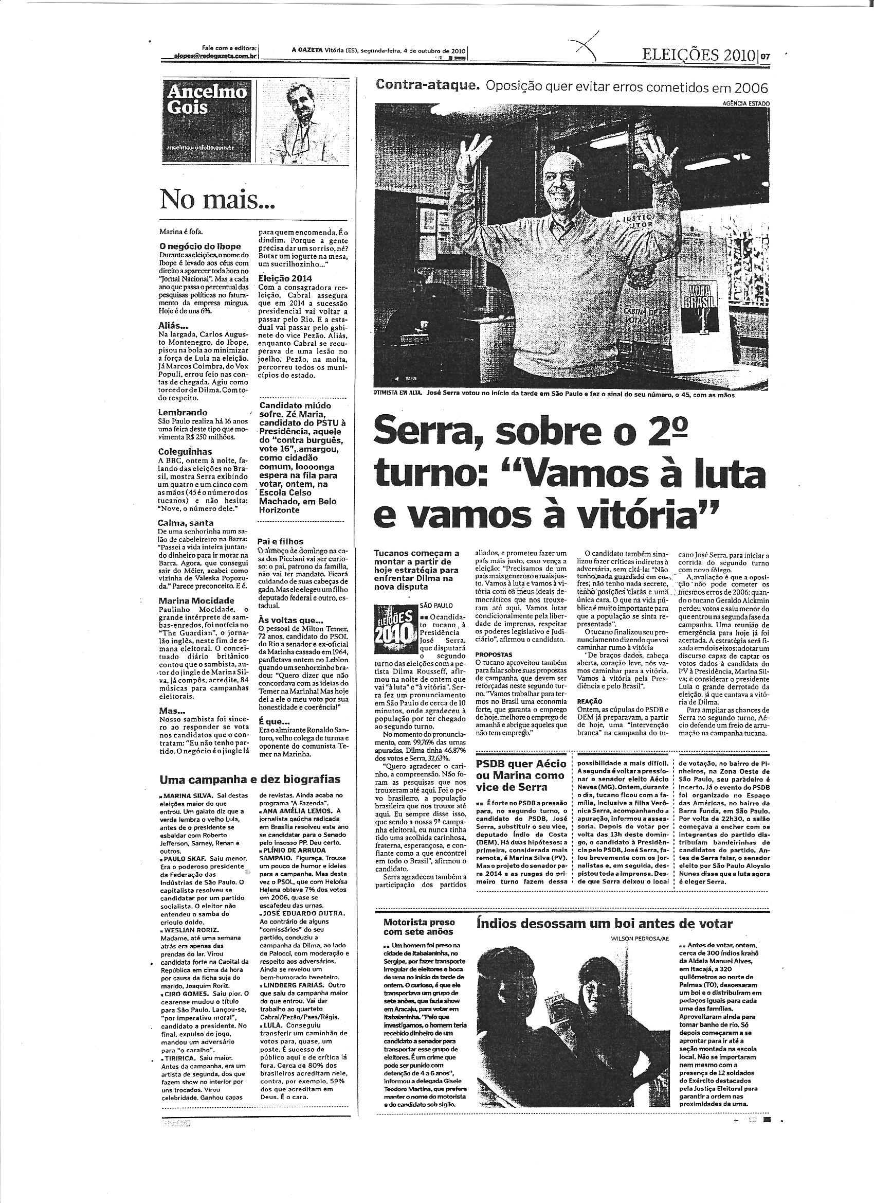 Serra, sobre o 2º turno: 