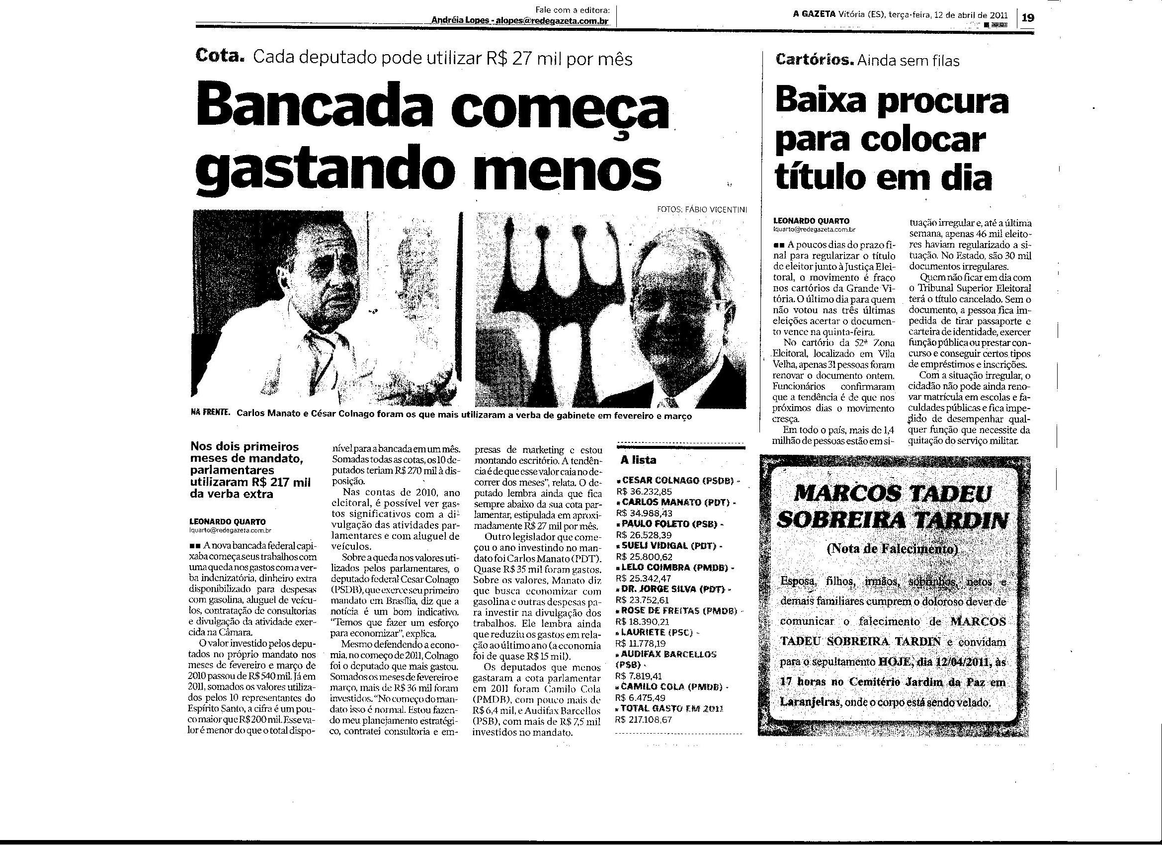 Bancada começa gastando menos