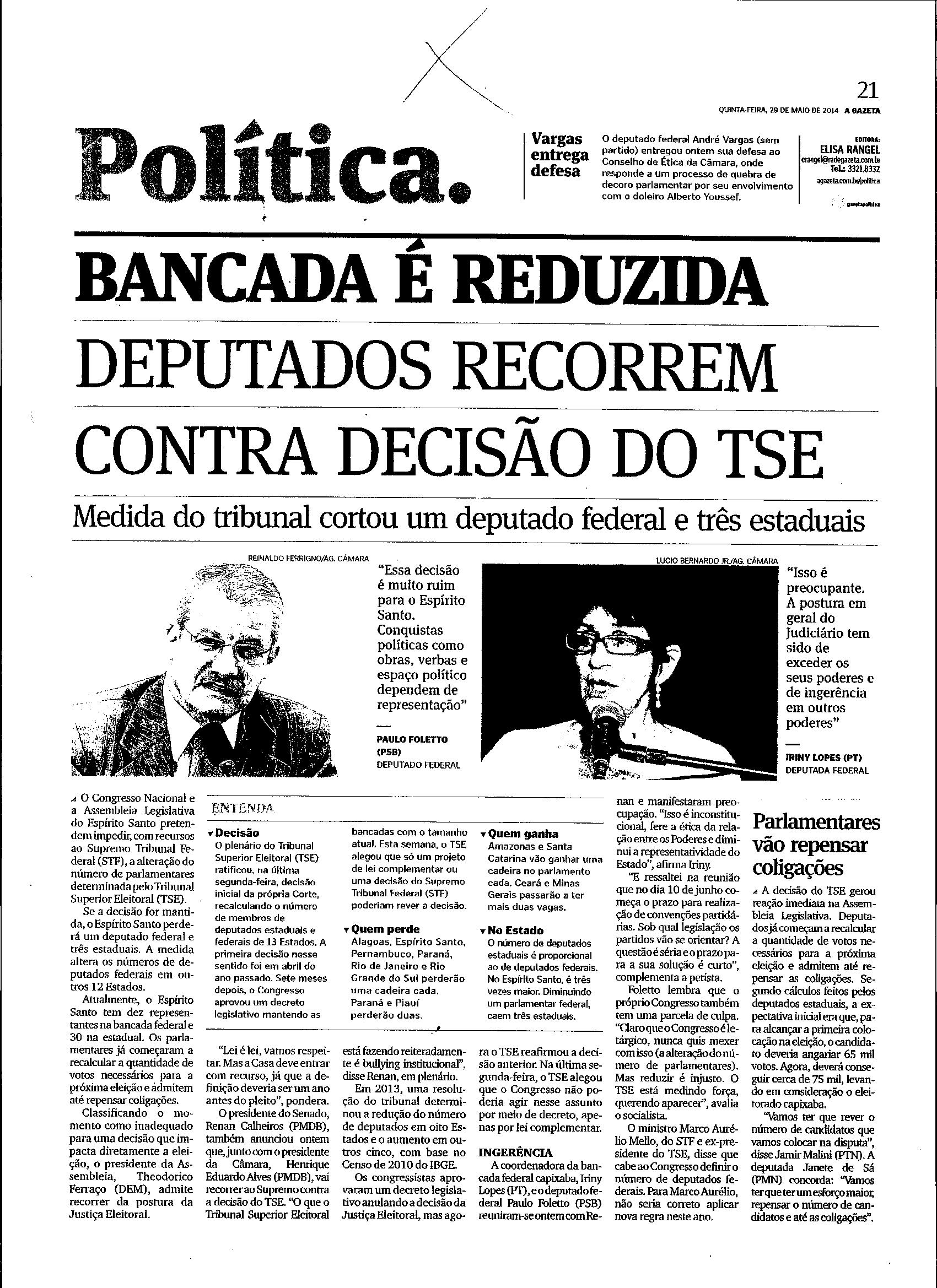 Bancada é reduzida 