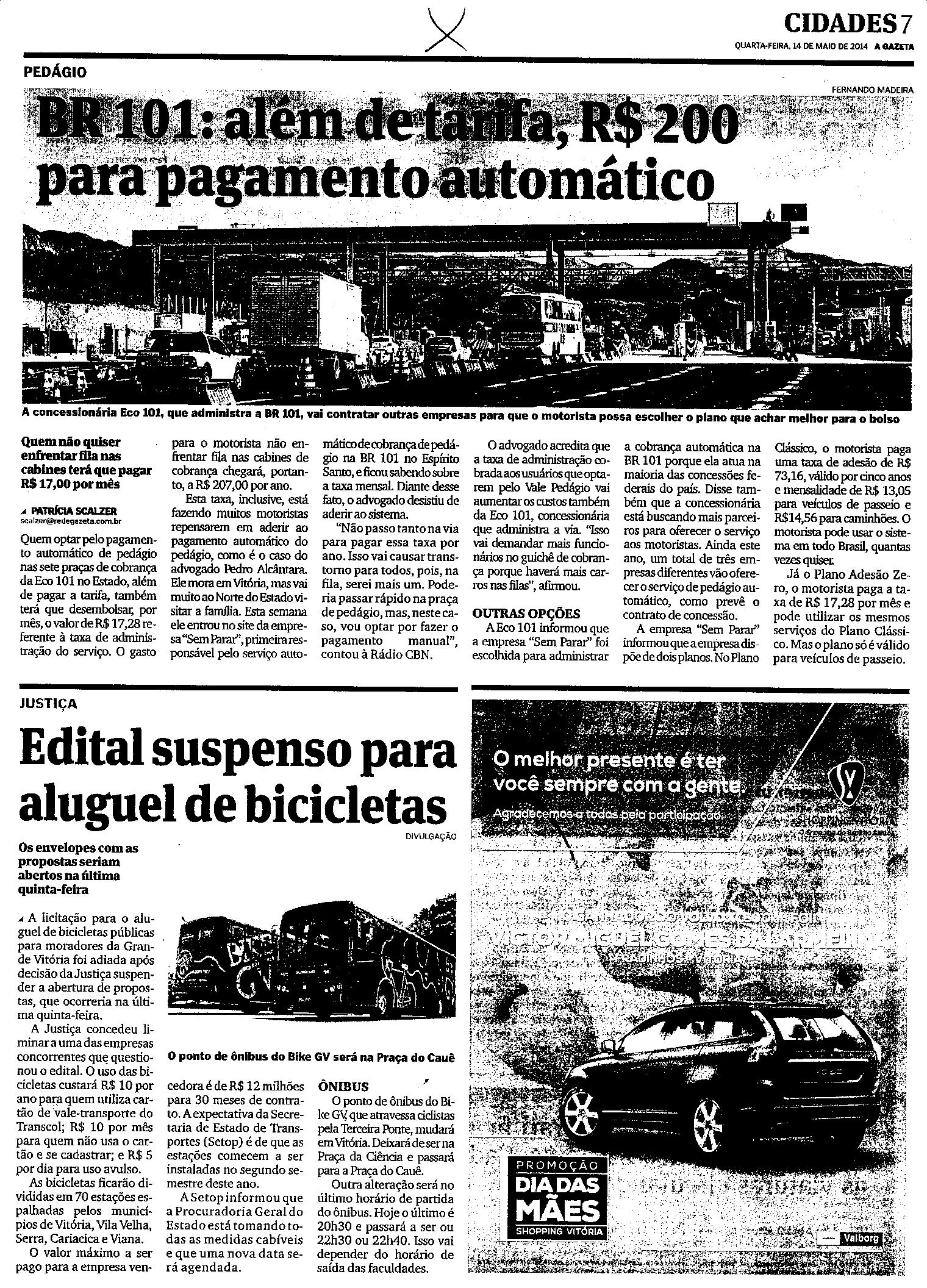 BR 101: além de tarifa,R$ 200 para pagamento automático 