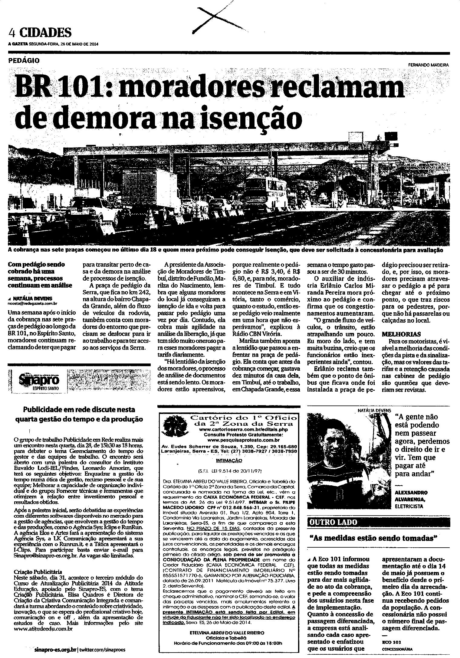 BR 101: moradores reclamam de demora na isenção