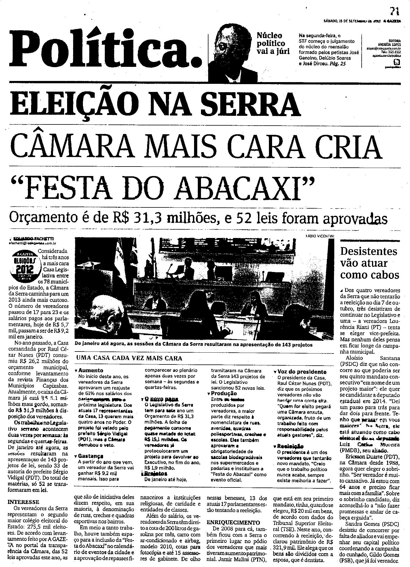 Eleição na Serra - Câmara mais cara cria ´Festa do Abacaxi´