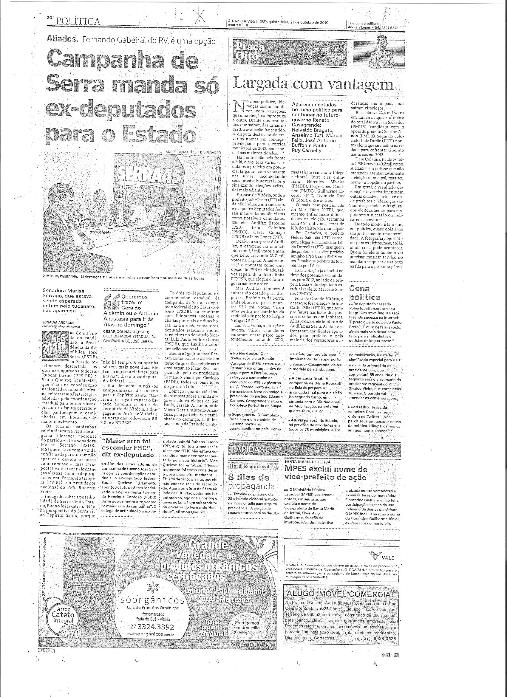 Campanha de Serra manda só ex-deputados para o Estado