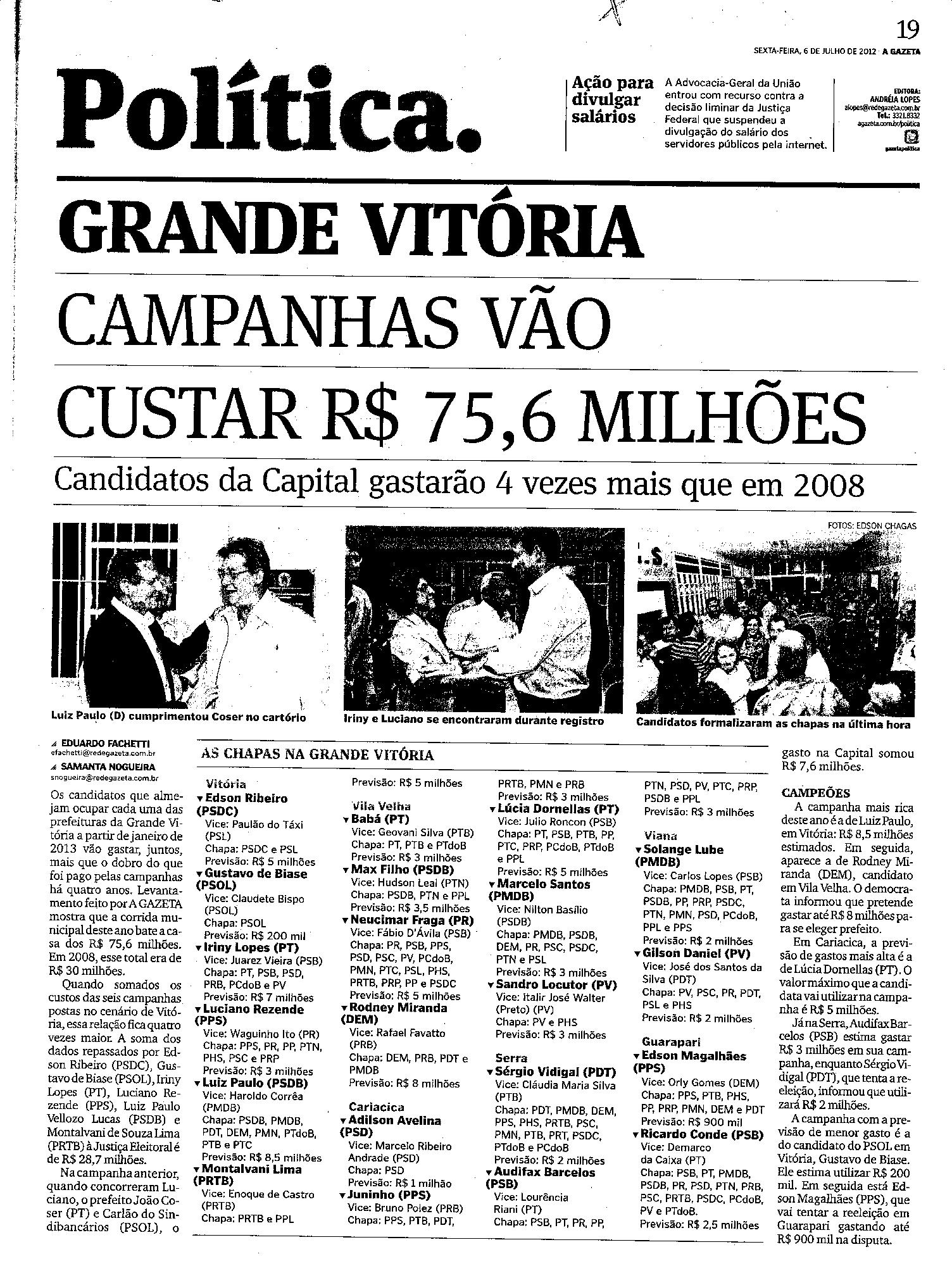 Campanhas vão custar R$75,6 Milhões