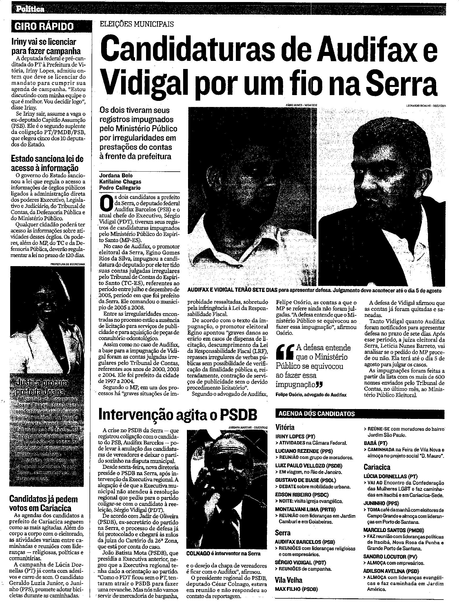 Candidaturas de Audifax e Vidigal por um fio na Serra