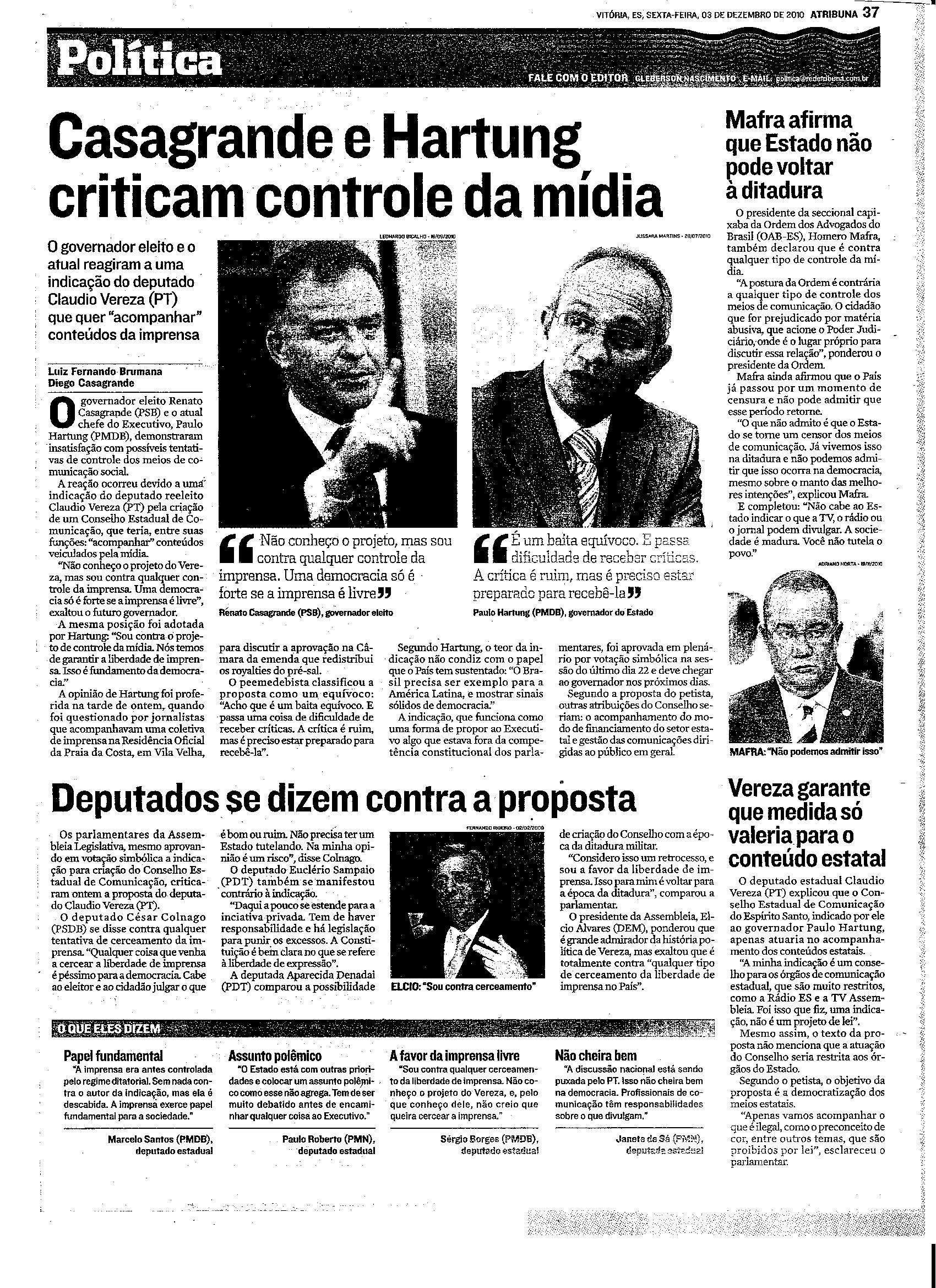 Casagrande e Hartung criticam controle da mídia