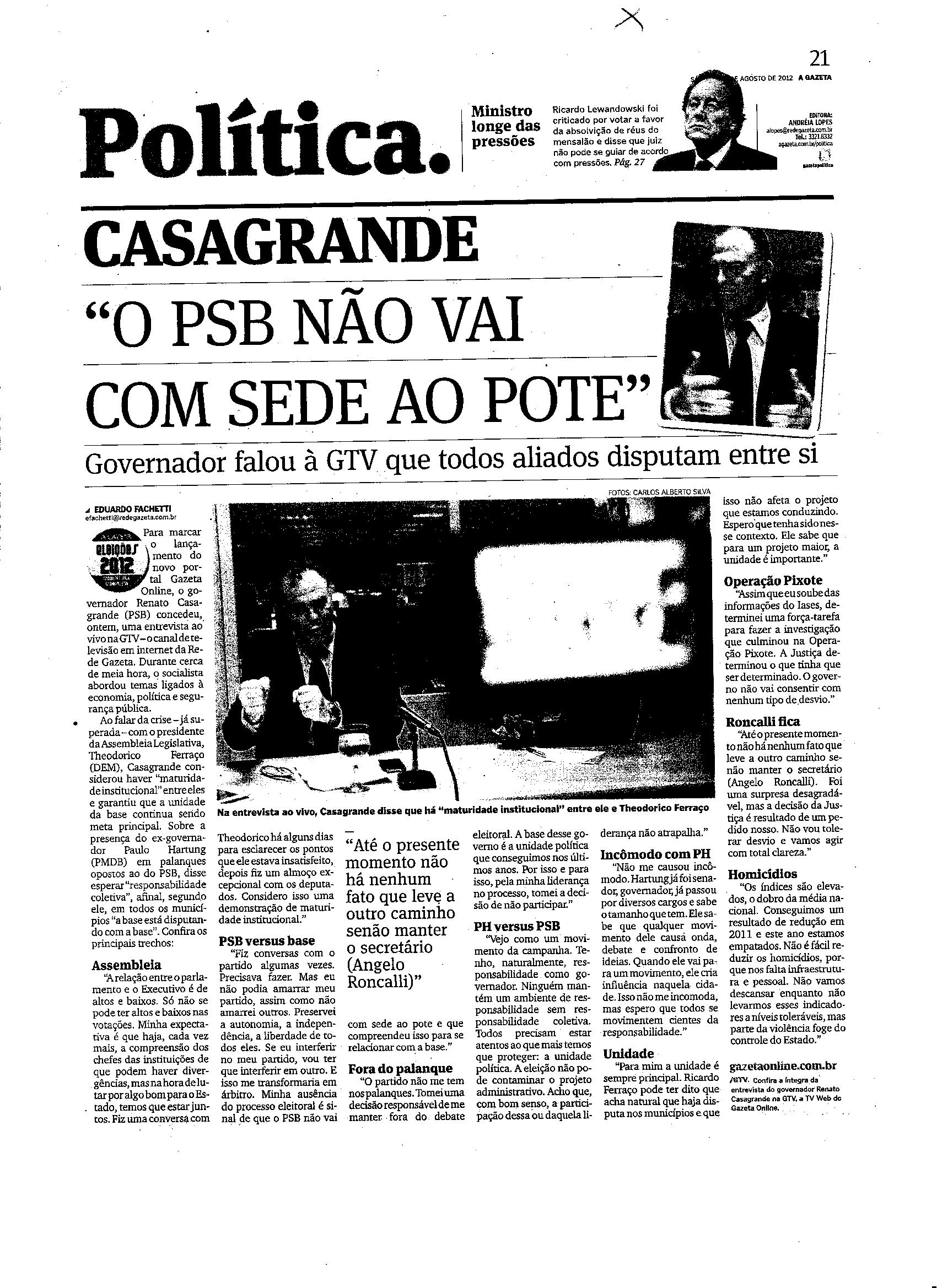 Casagrande: ´O PSB não vai com sede ao pote.´