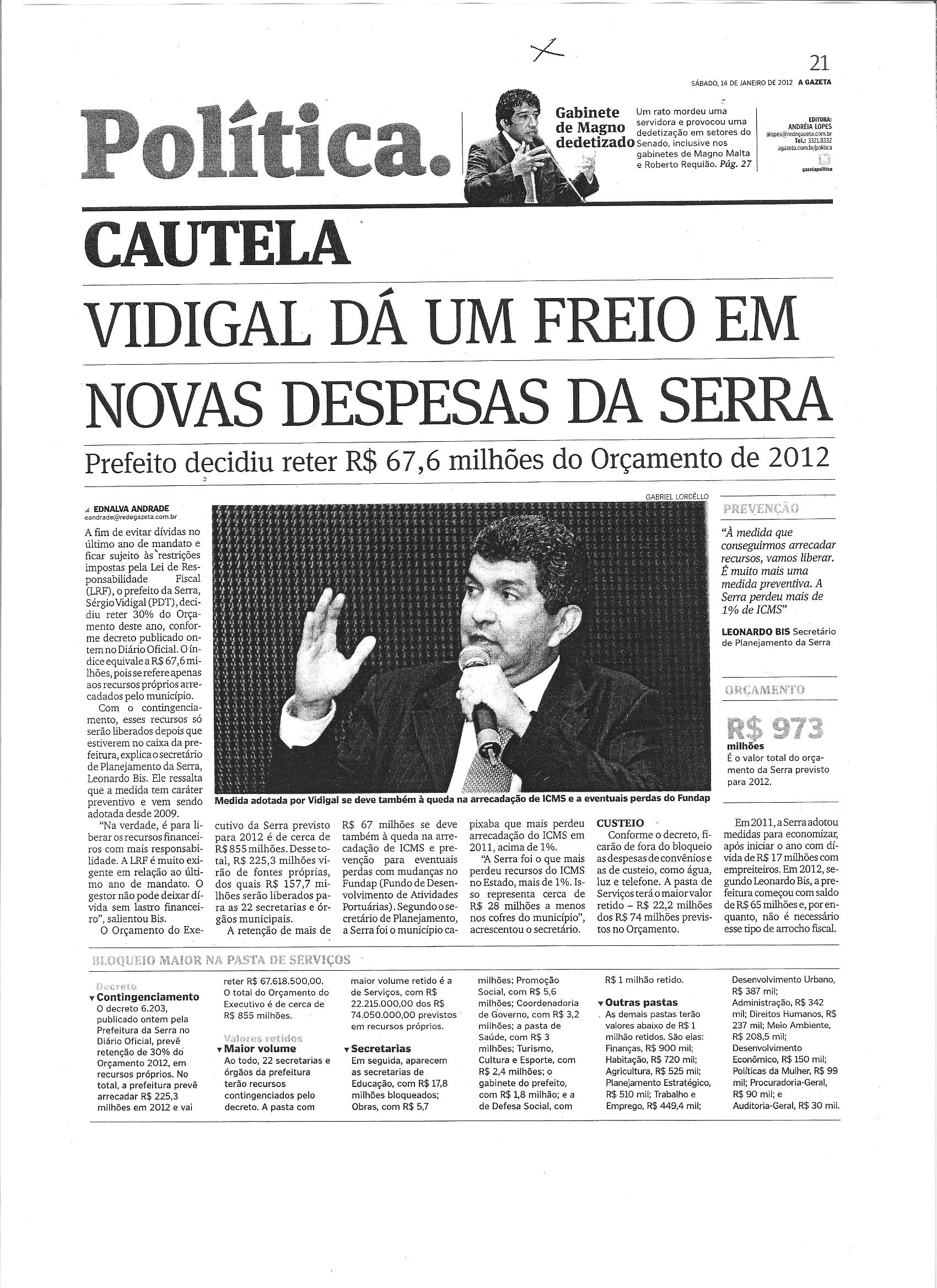 Vidigal dá um freio em novas despesas da Serra