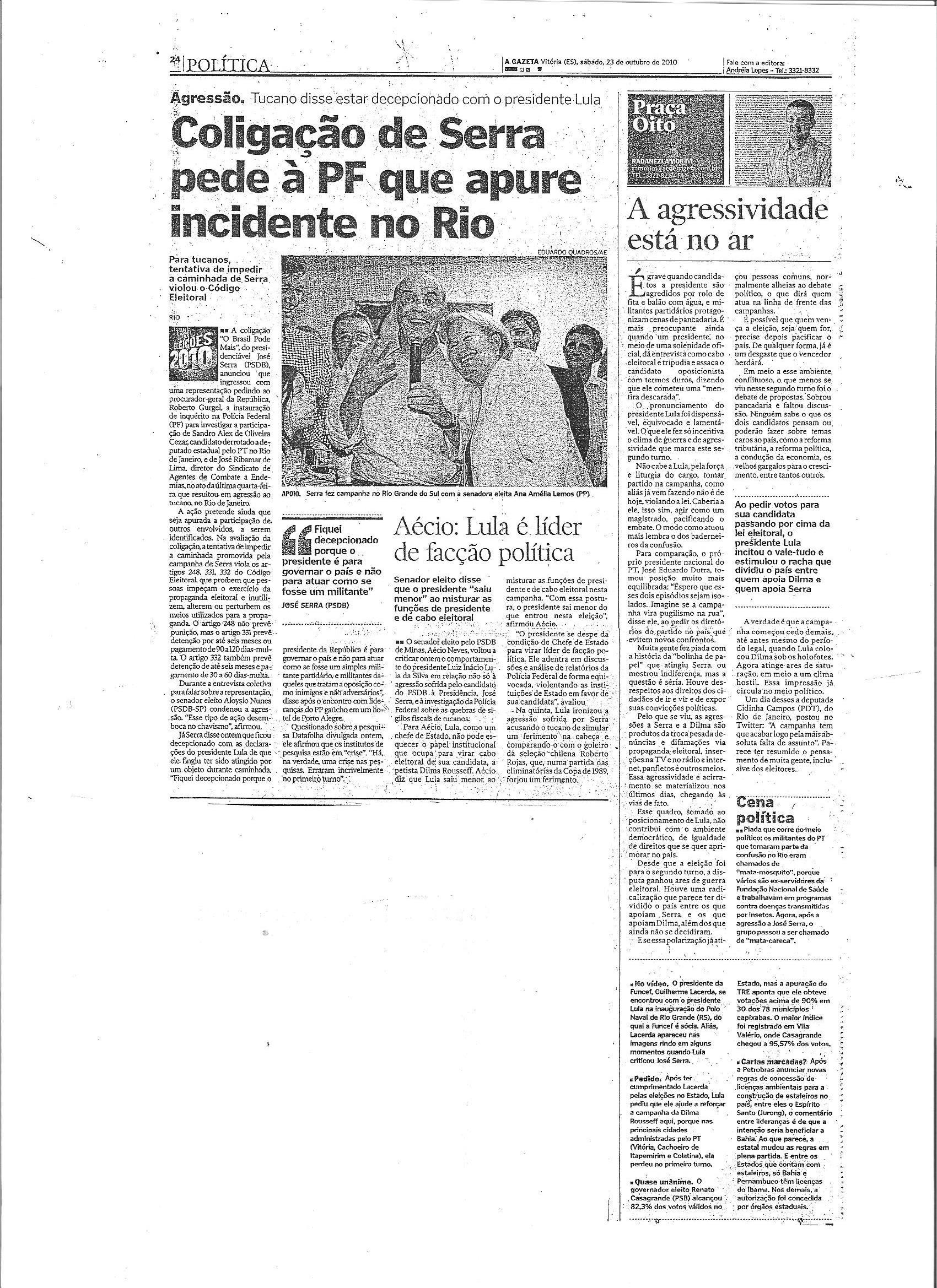 Coligação de Serra pede à PF que apure incidente no Rio