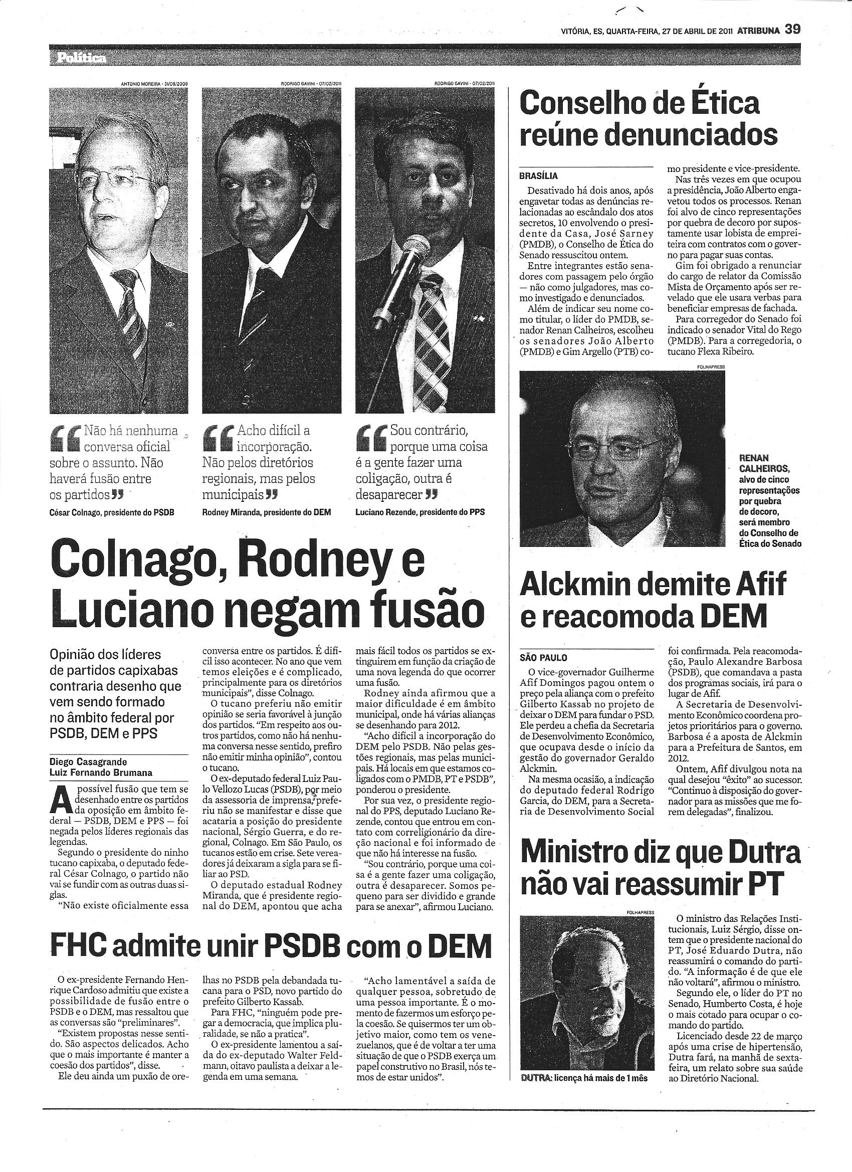 Colnago, Rodney e Luciano negam fusão