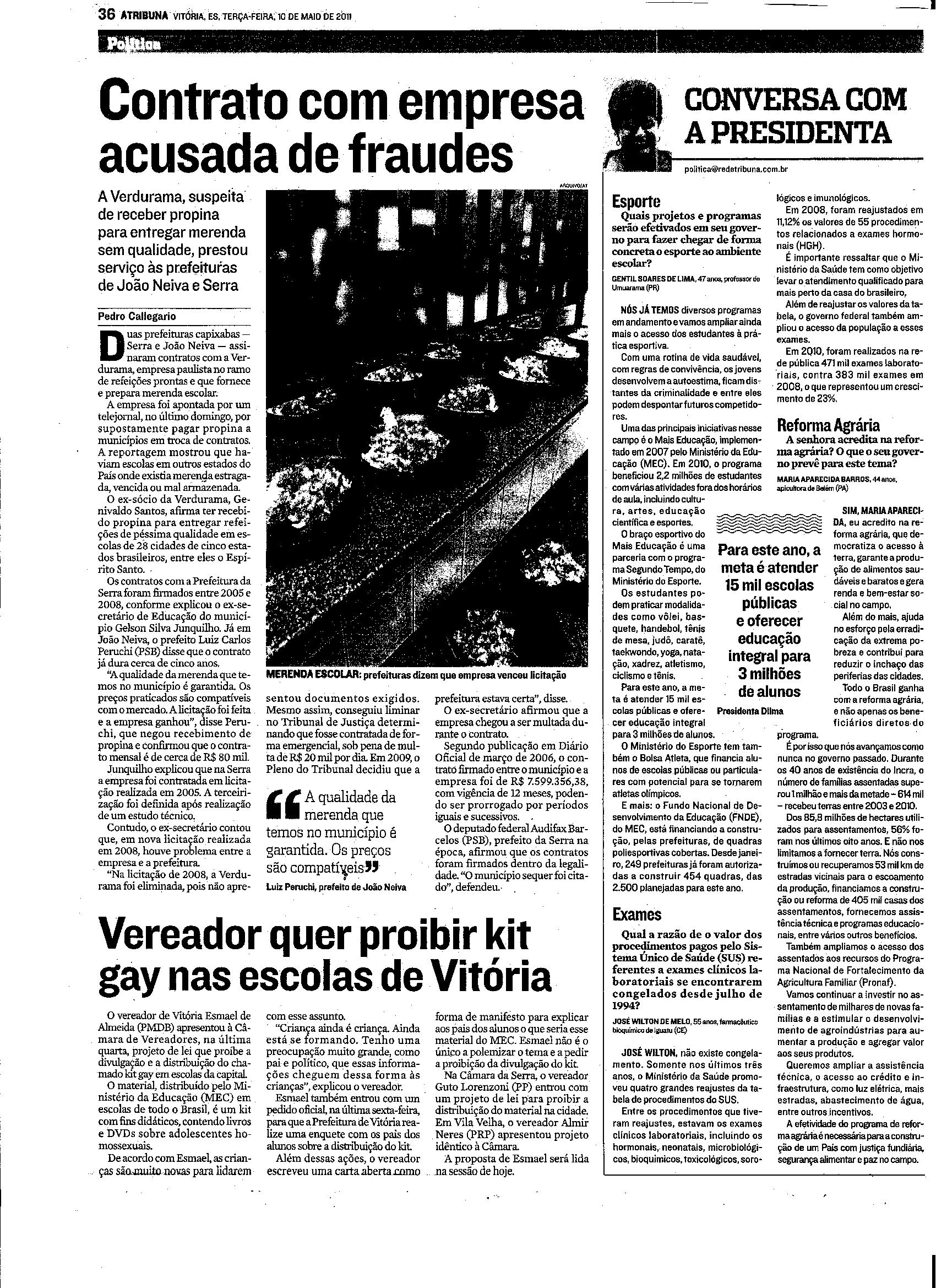 Contrato com empresa acusada de fraudes