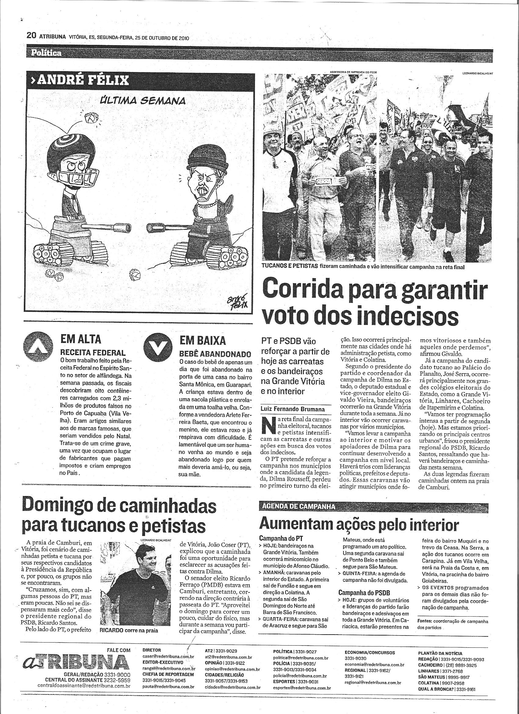 Corrida para garantir voto dos indecisos