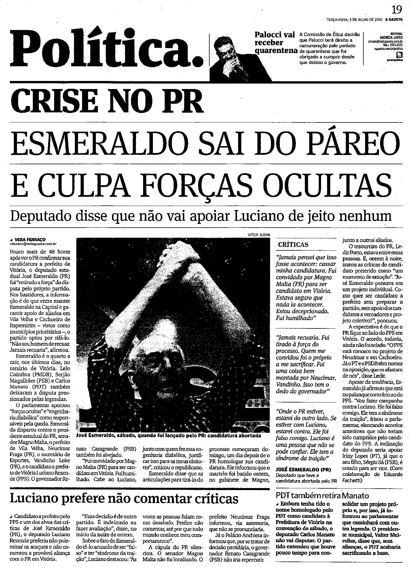 Crise no PR: Esmeraldo sai do páreo e culpa forças ocultas