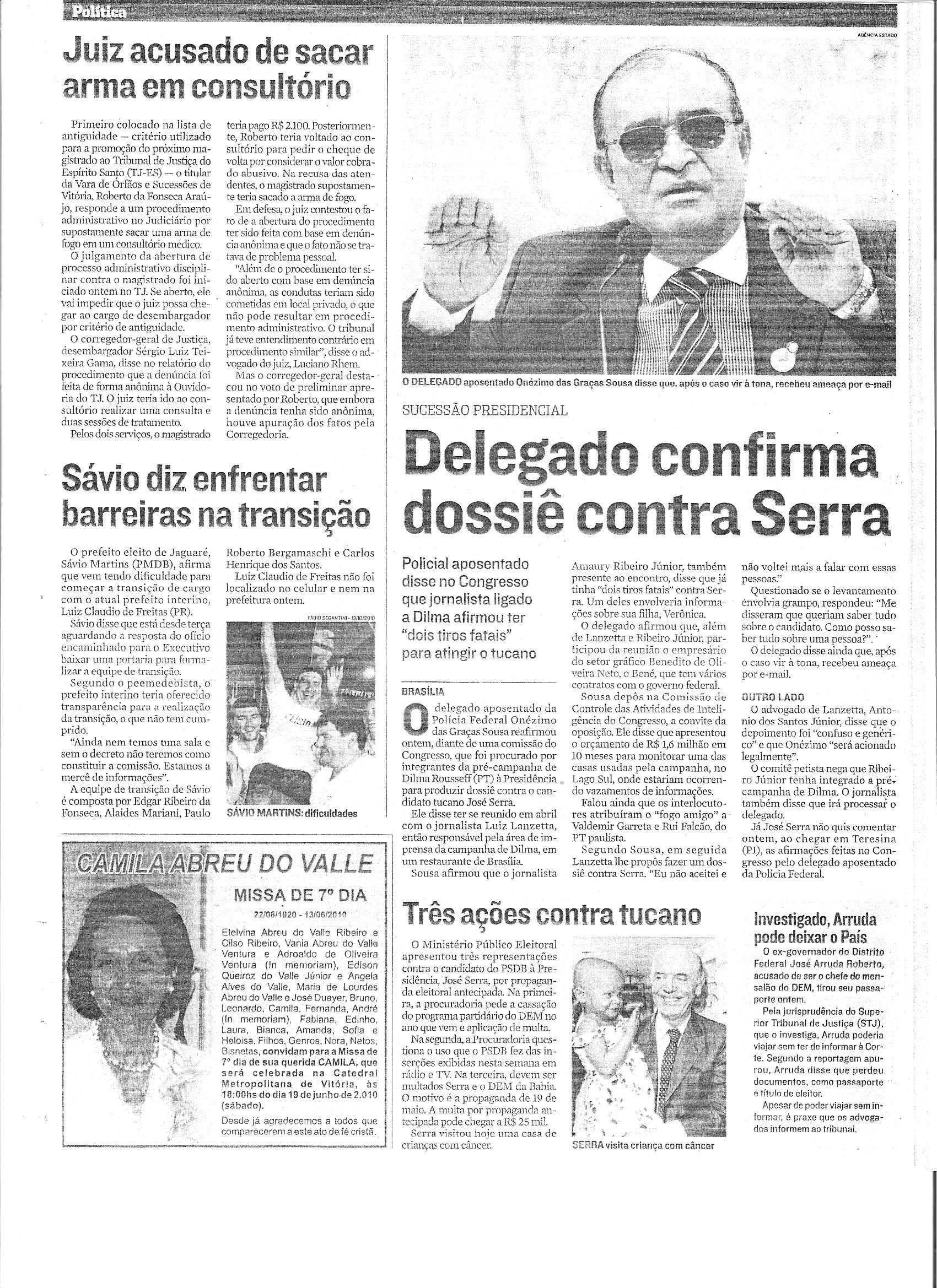 Delegado confirma dossiê contra Serra