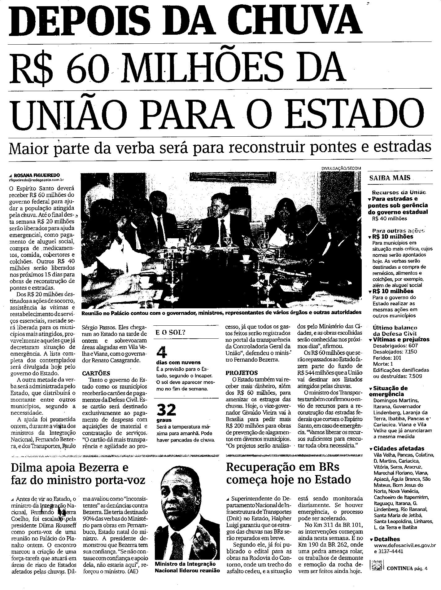 Depois da chuva - R$ 60 milhões da União para o Estado