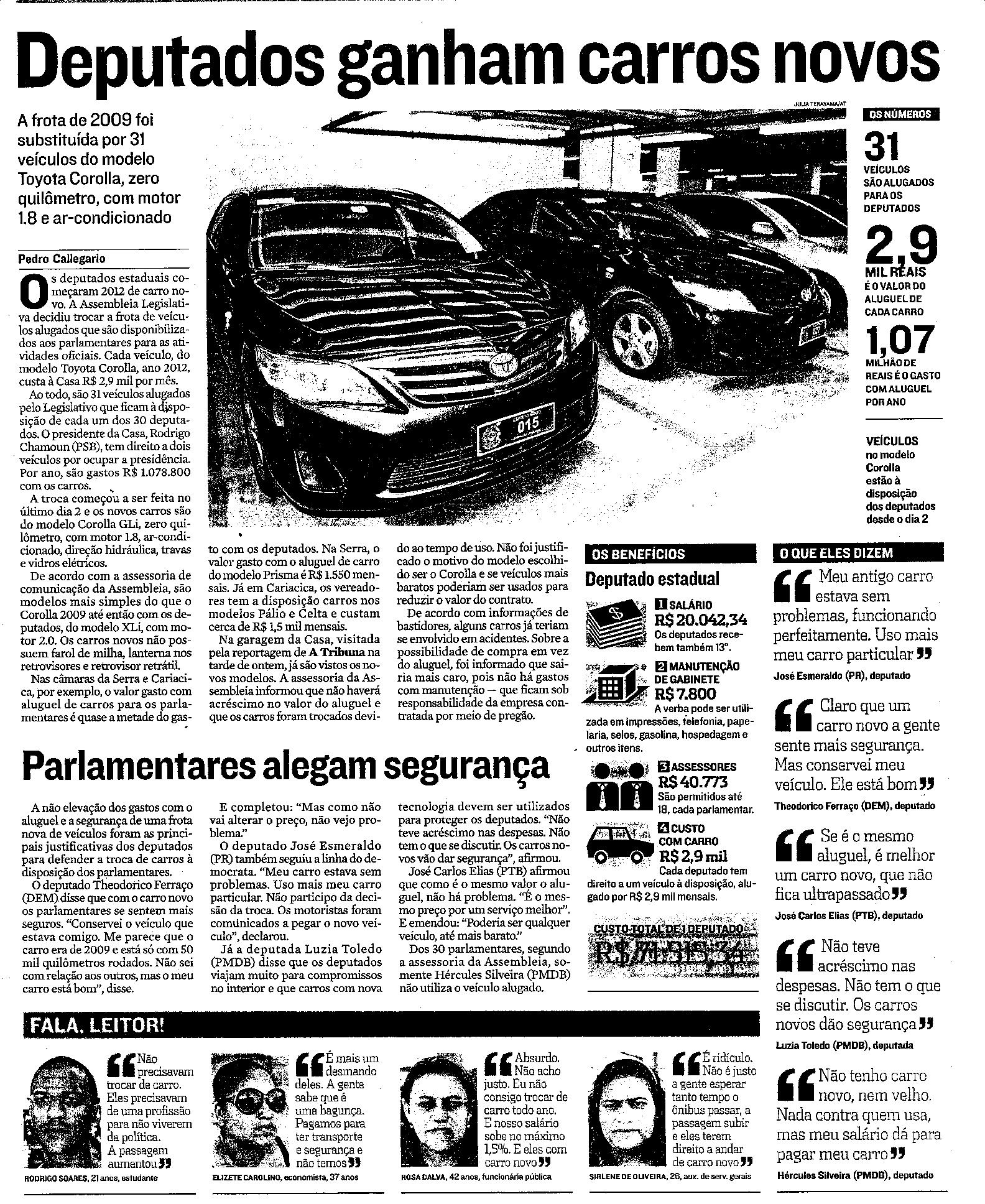 Deputados ganham carros novos