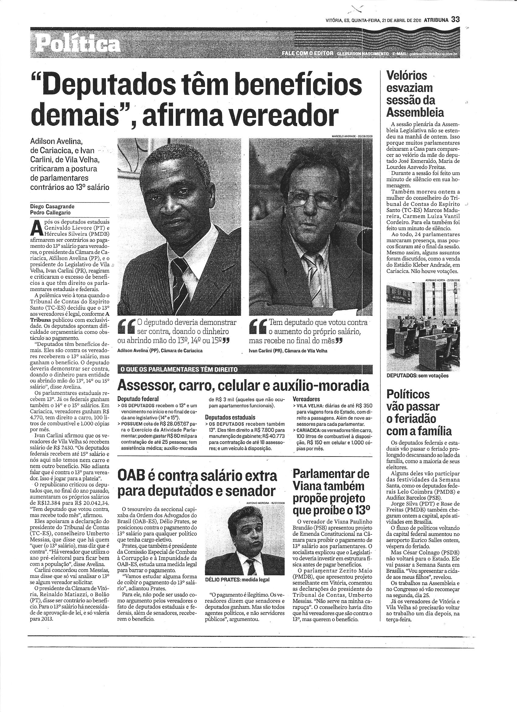 Deputados têm benefícios demais, afirma vereador