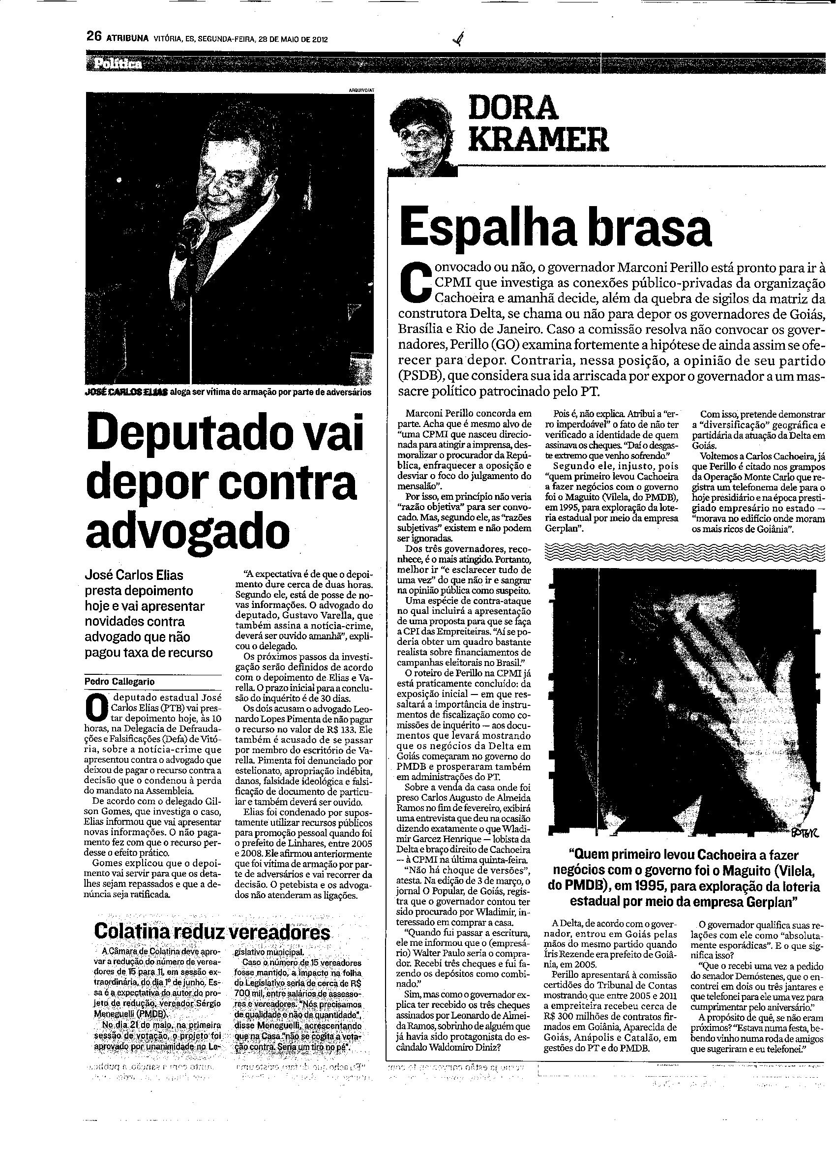 Deputado vai depor contra advogado