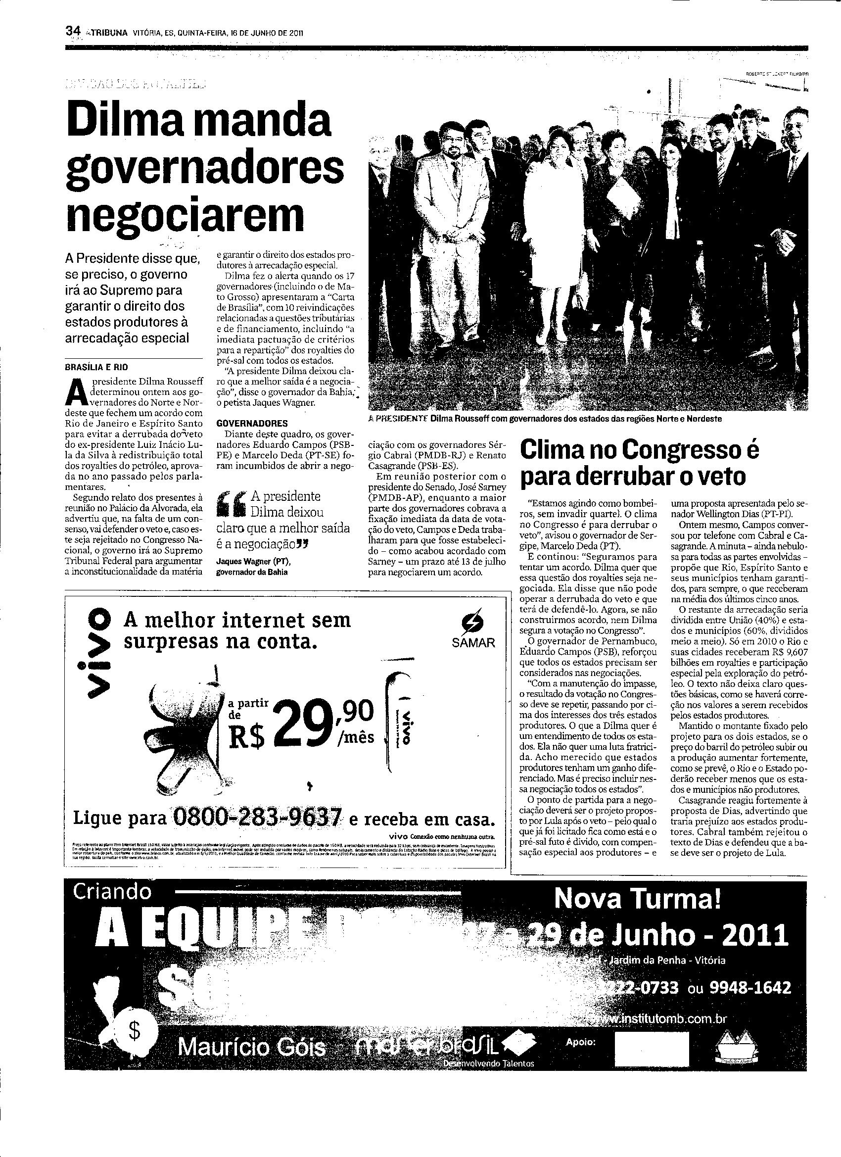 Divisão de royalties - Dilma manda governadores negociarem