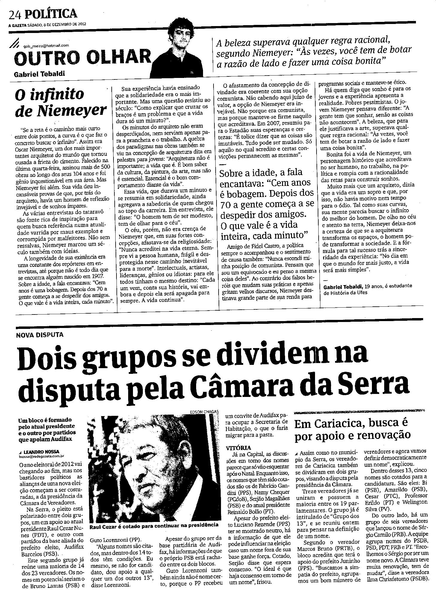 Dois grupos se dividem na disputa pela Câmara da Serra