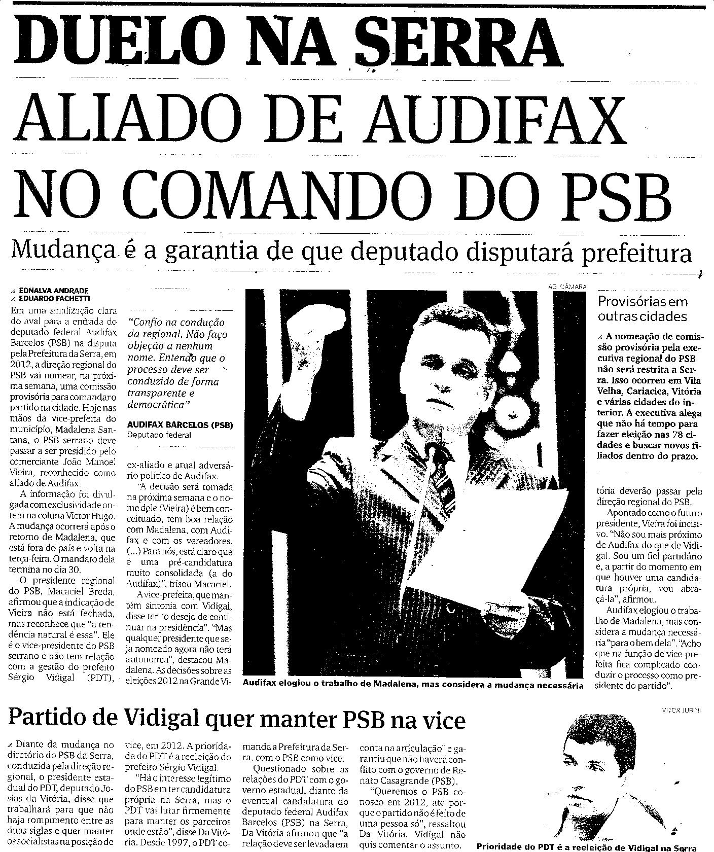 Duelo na Serra- Aliado de Audifax no comando do PSB