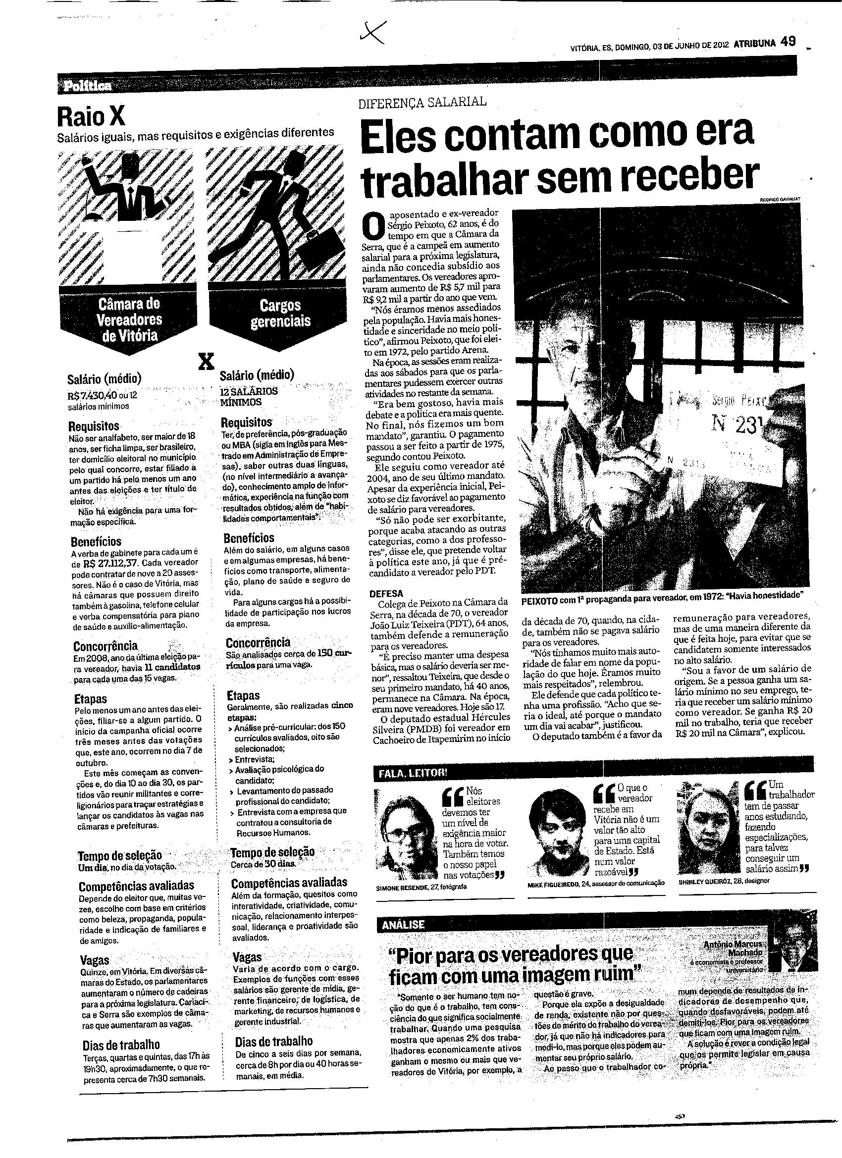 Eles contam como era trabalhar sem receber