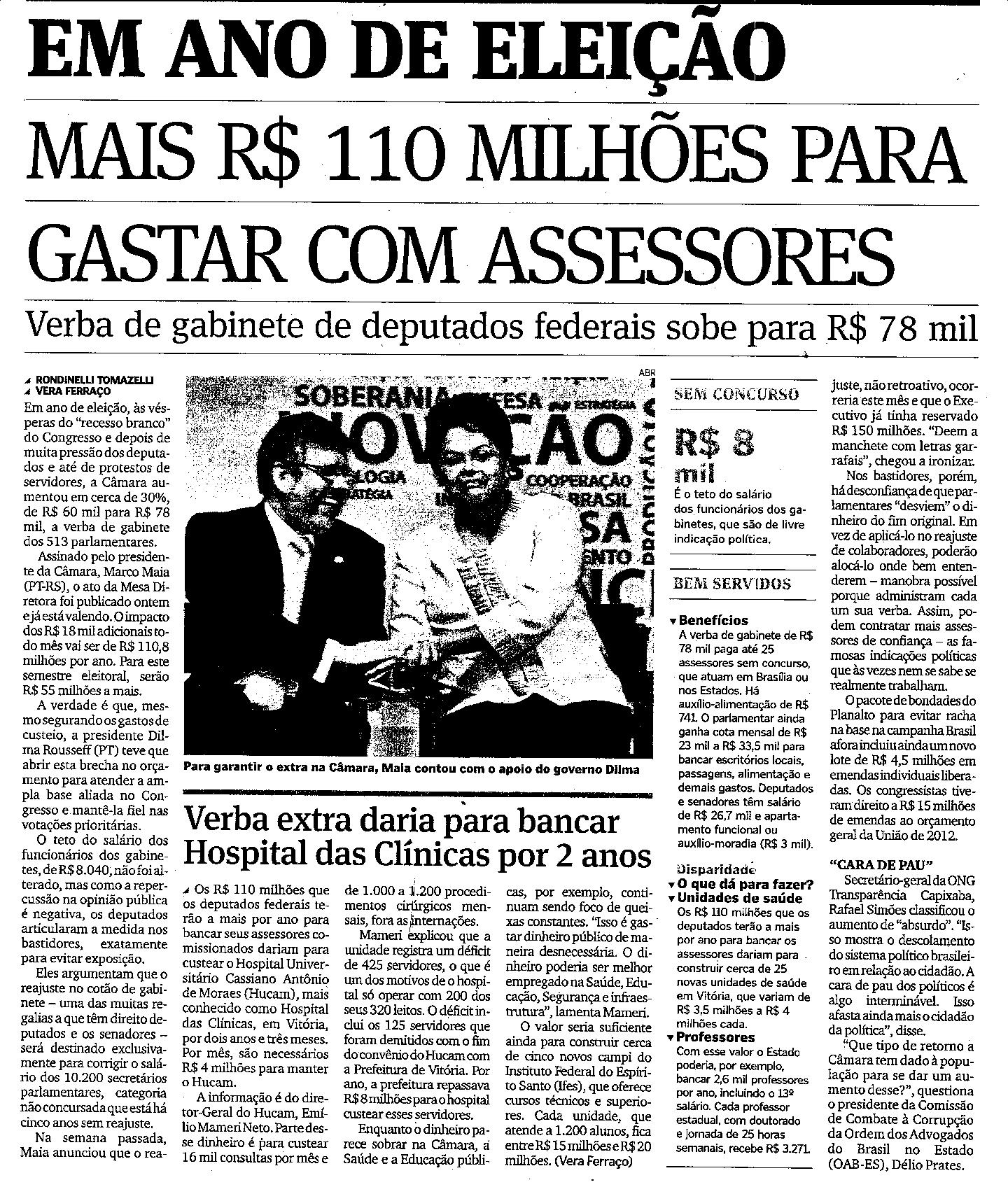 Em ano de eleição - Mais R$ 110 milhões para gastar com assessores
