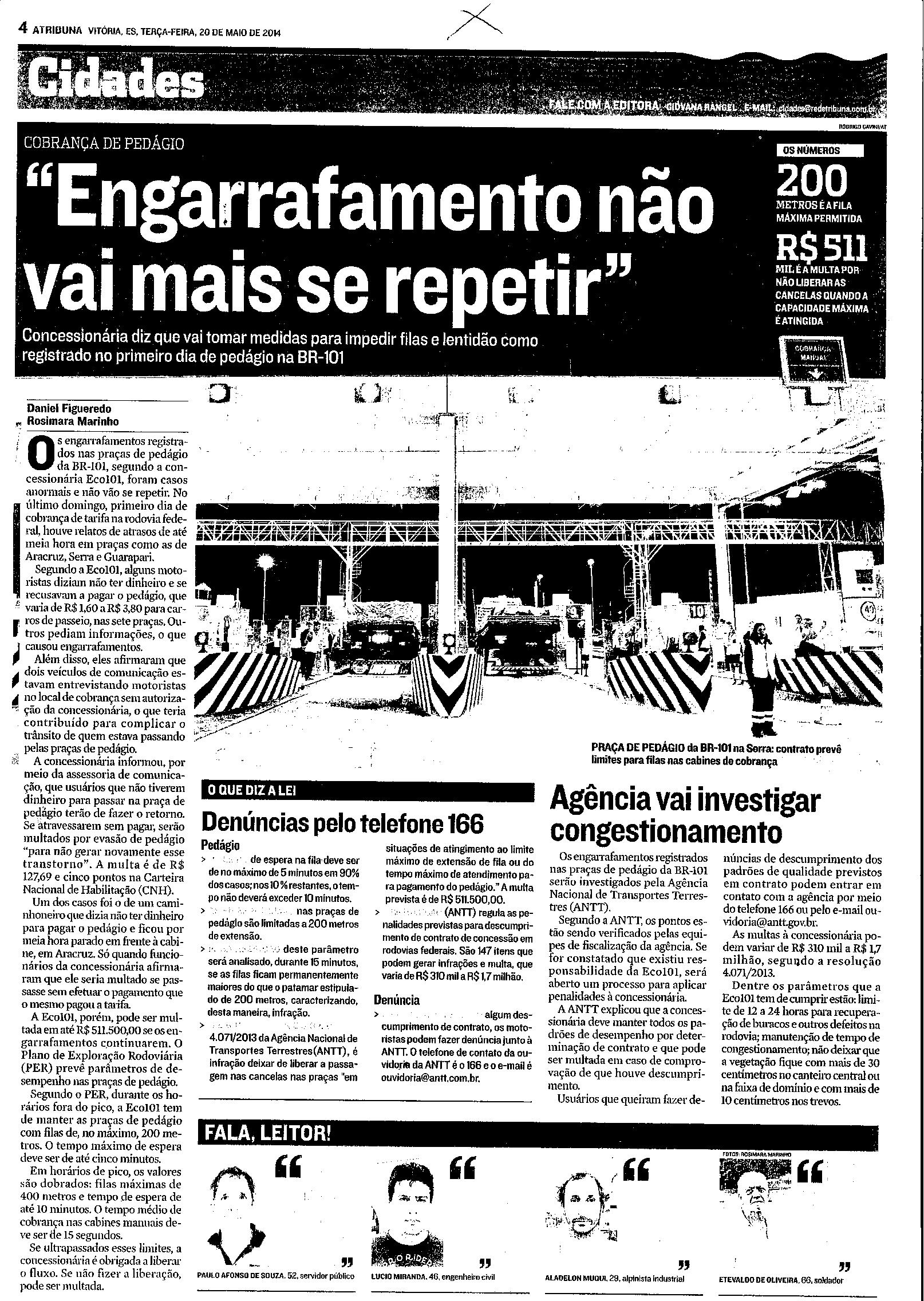 Engarrafamento não vai mais se repetir