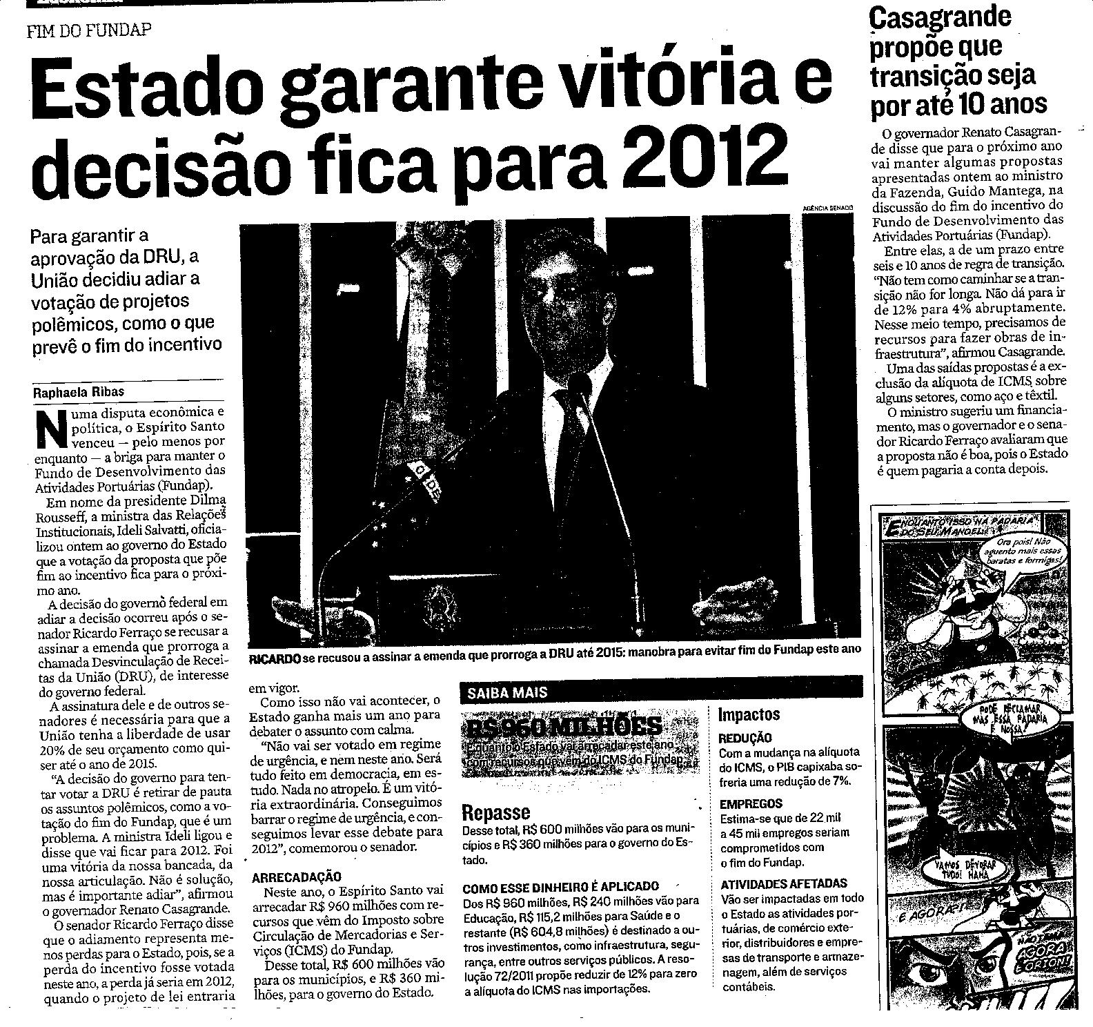 FIM DO FUNDAP - Estado garante vitória e decisão fica para 2012