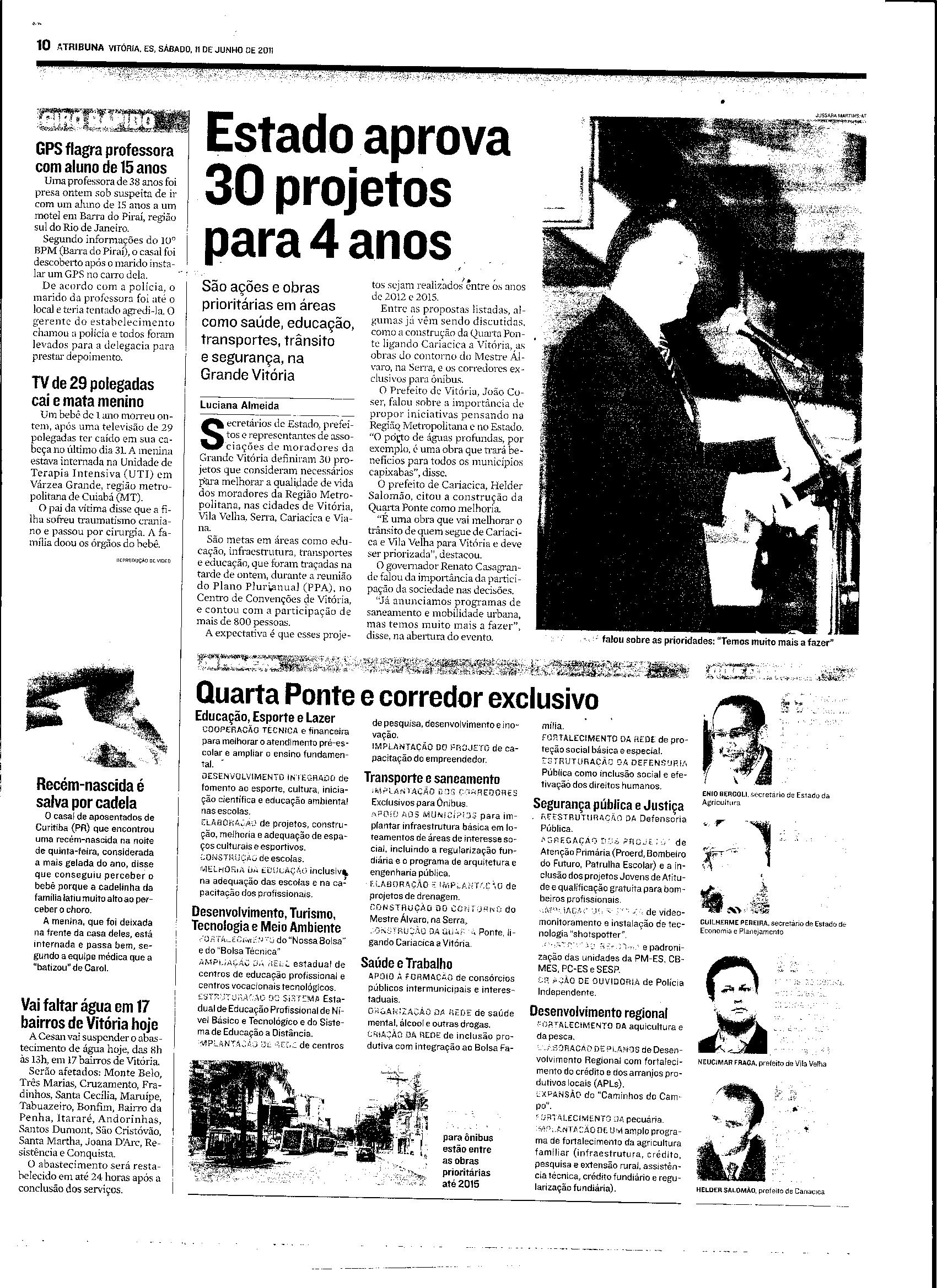 Estado aprova 30 projetos para 4 anos