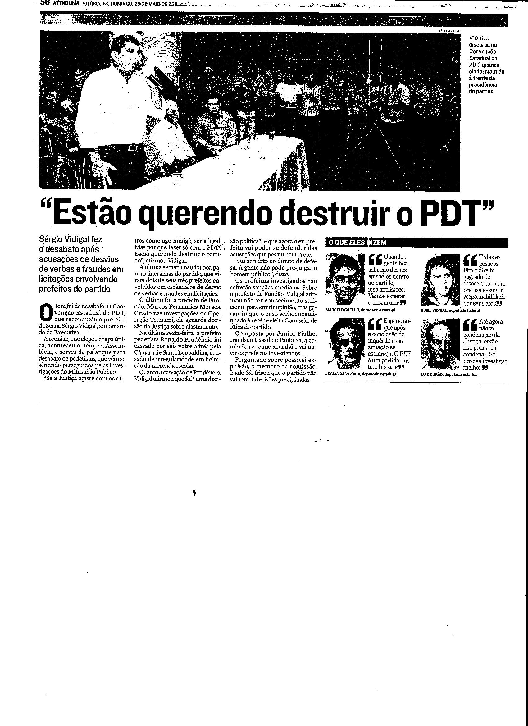 ´Estão querendo destruir o PDT´ afirmou Sergio Vidigal