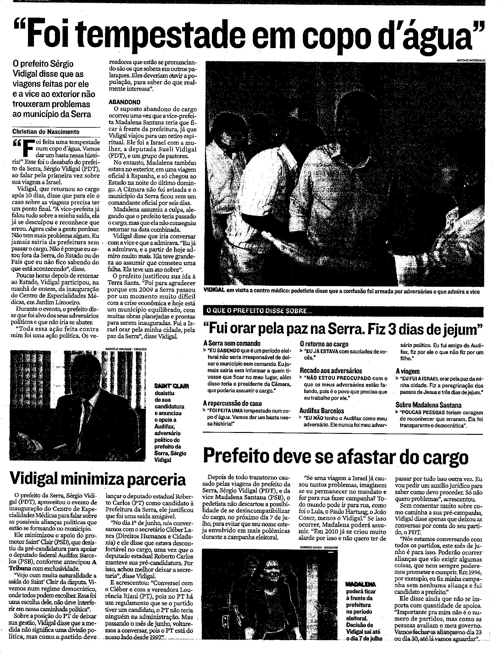 Prefeito Sérgio Vidigal - ´ Foi tempestade em copo d' água´