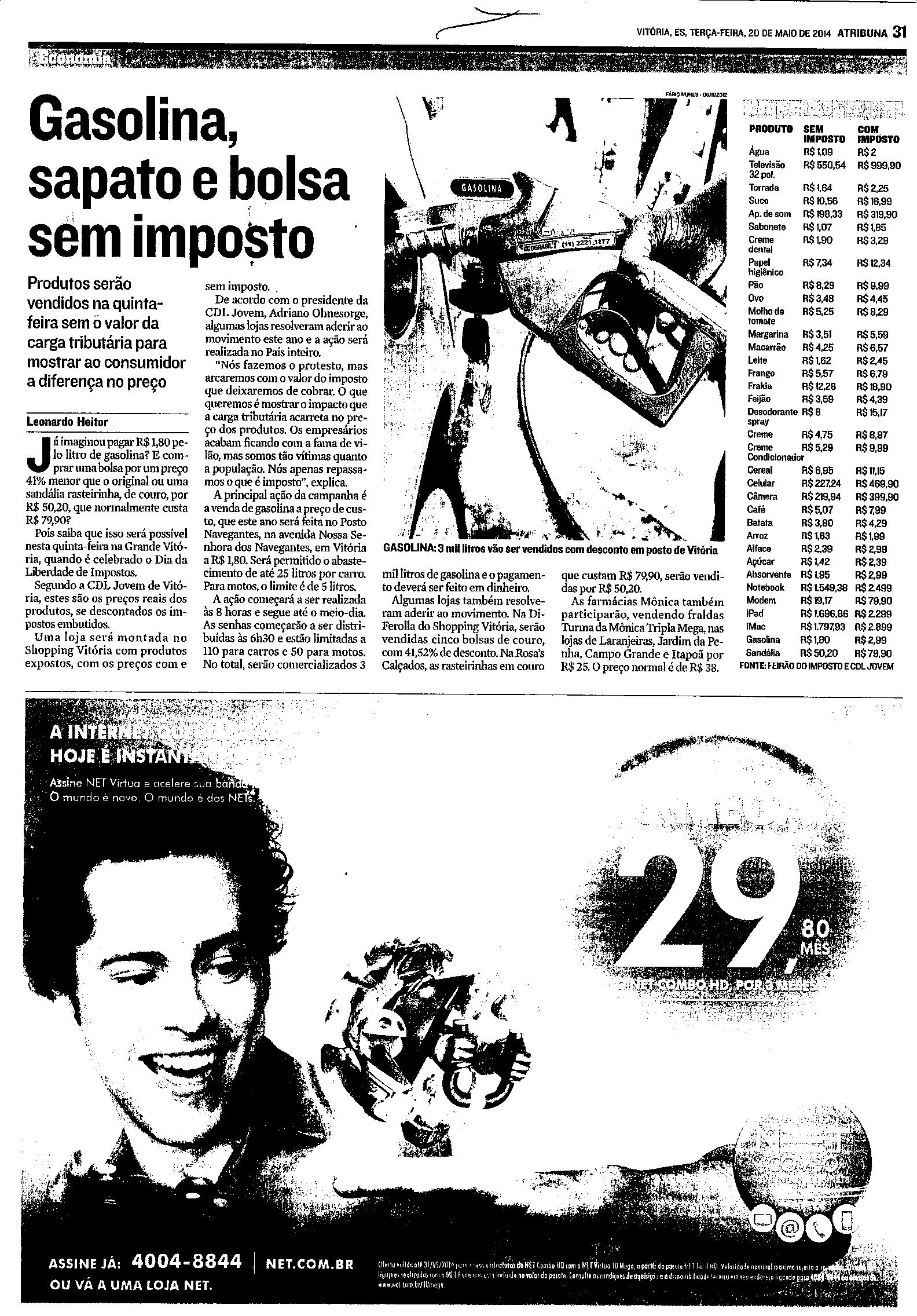 Gasolina, sapato e bolsa sem imposto