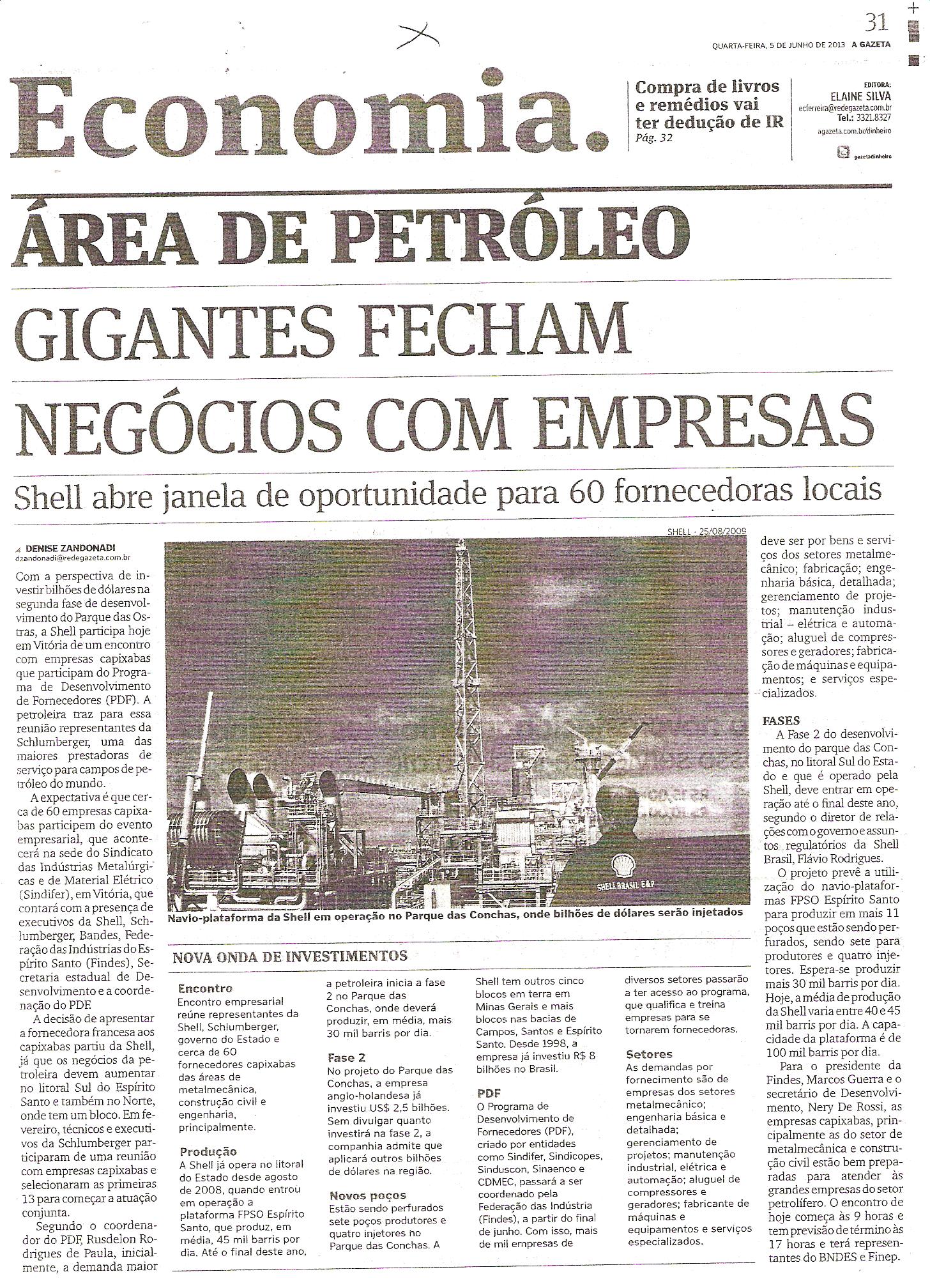 Gigantes fecham negócios com empresas