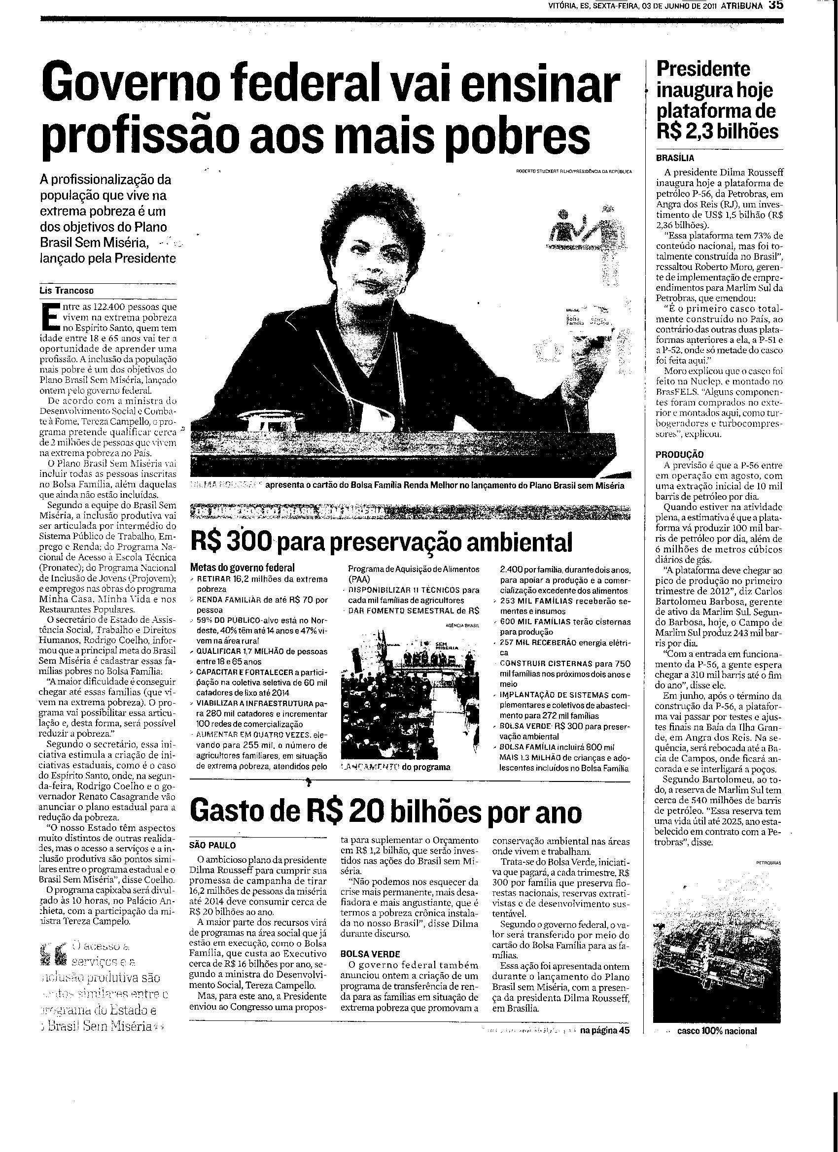 Governo federal vai ensinar profissão aos mais pobres