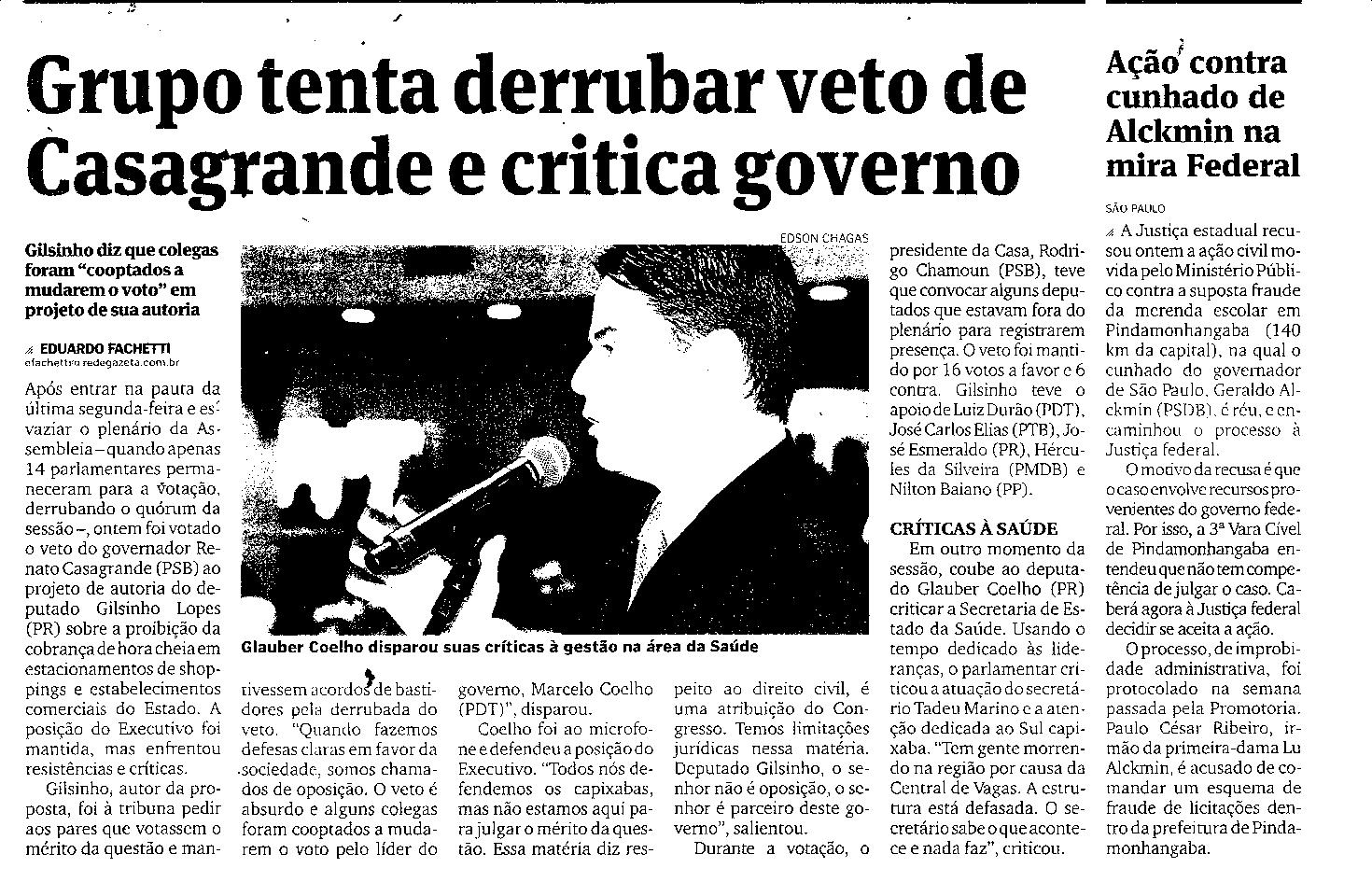 Grupo tenta derrubar veto de Casagrande e critica governo