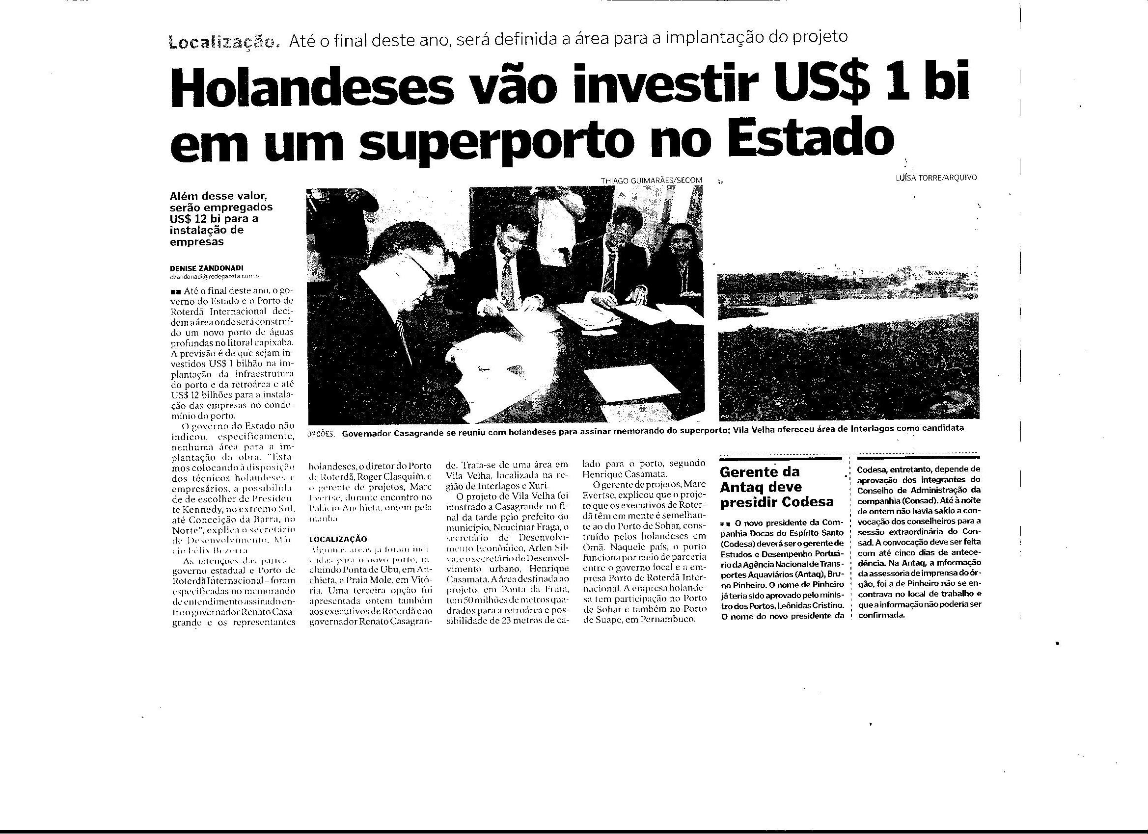 Holandeses vão investir US$ 1 bi em superporto no Estado