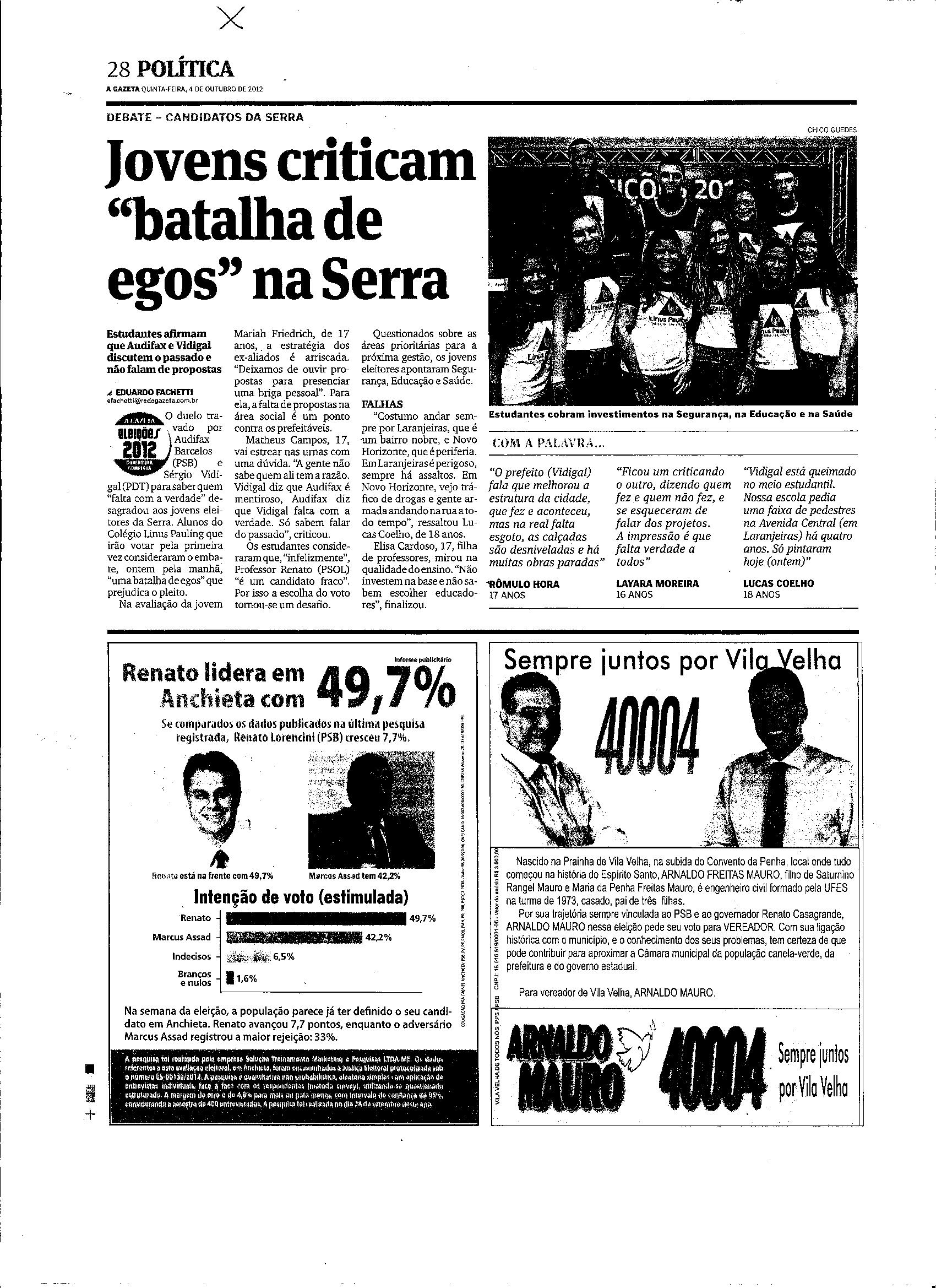 Jovens criticam ´batalha de egos´ na Serra