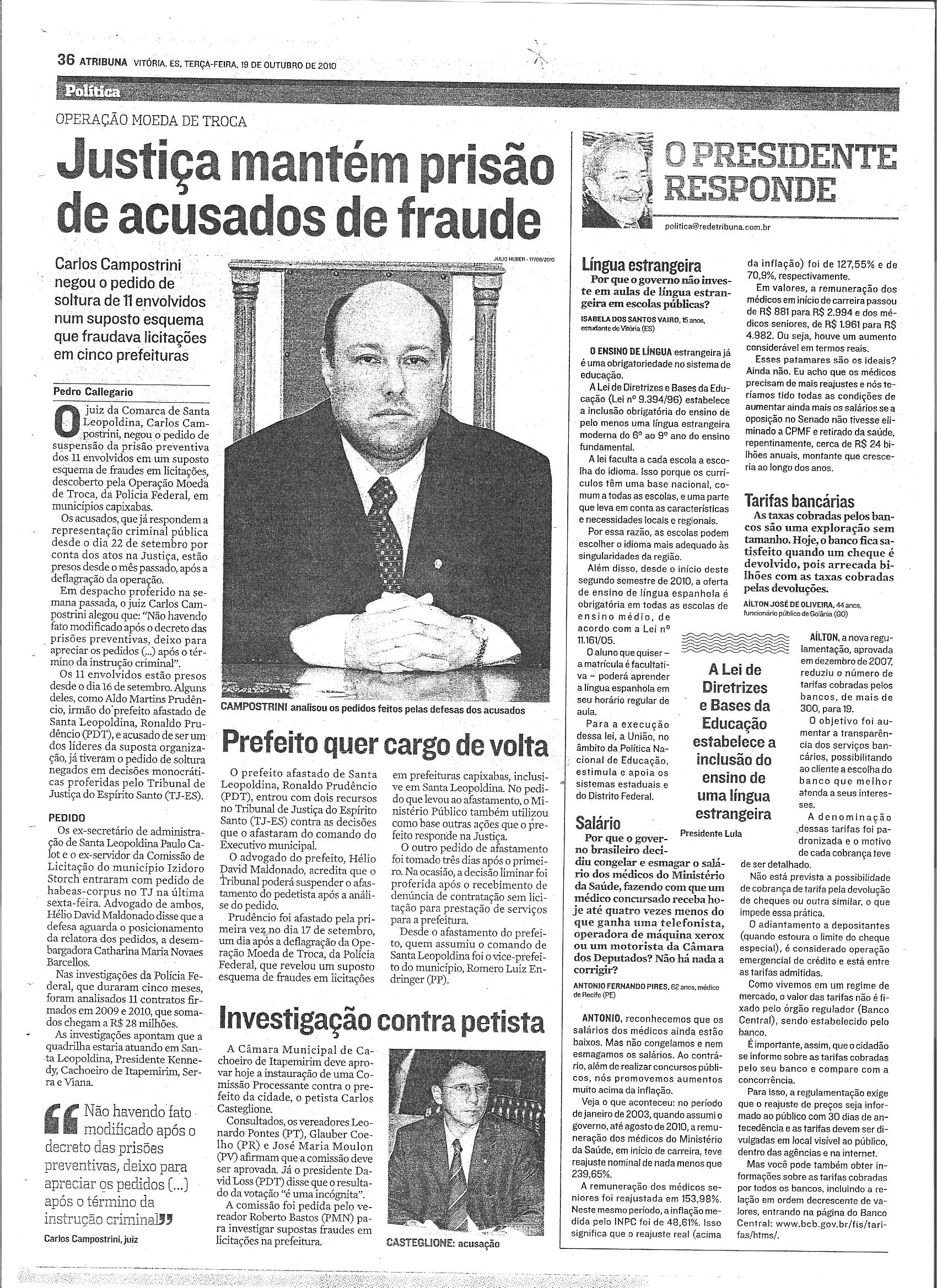 Justiça mantém prisão de acusados de fraude