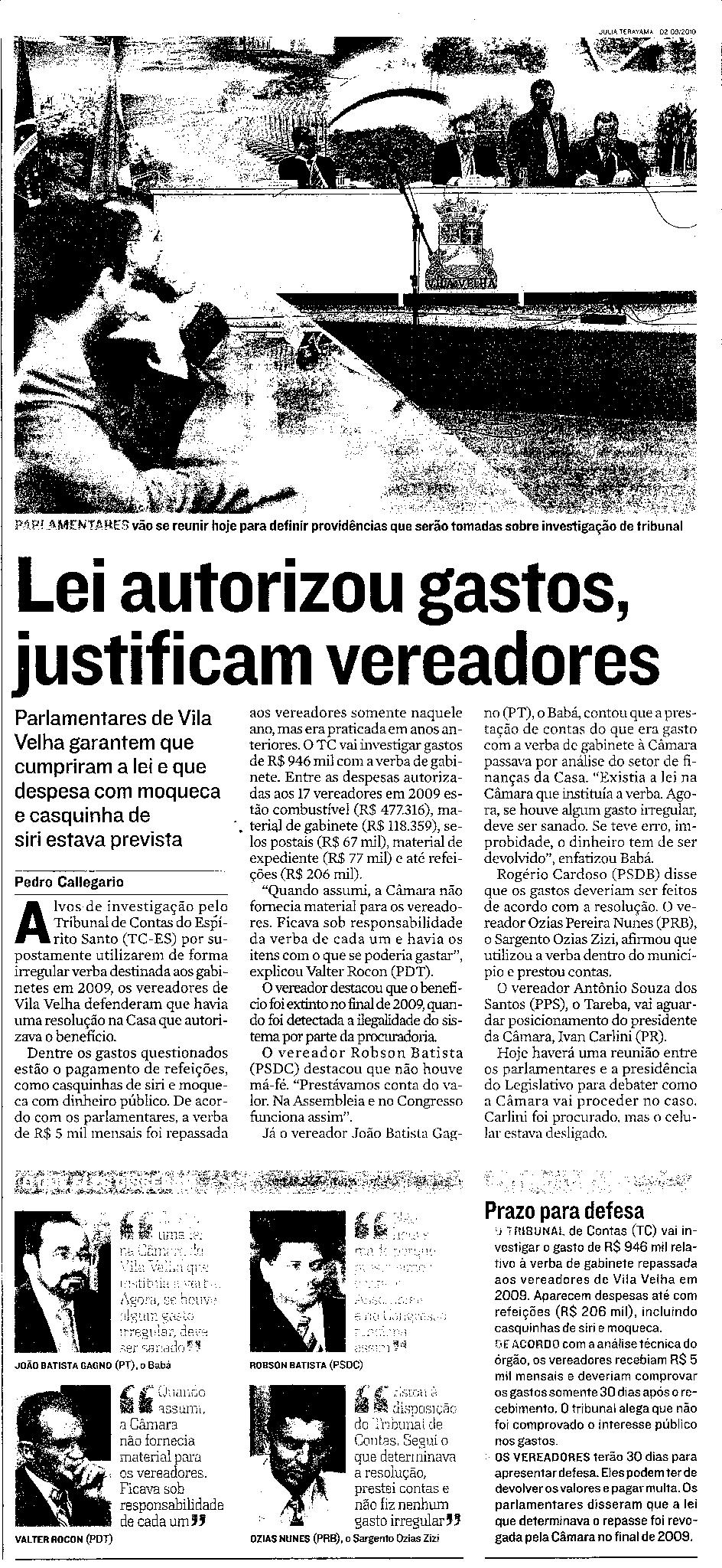 Lei autorizou gastos, justificam vereadores
