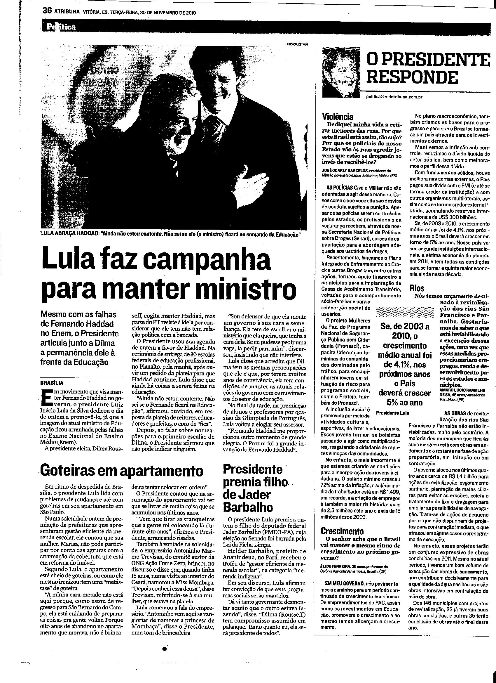 Lula faz campanha para manter ministro