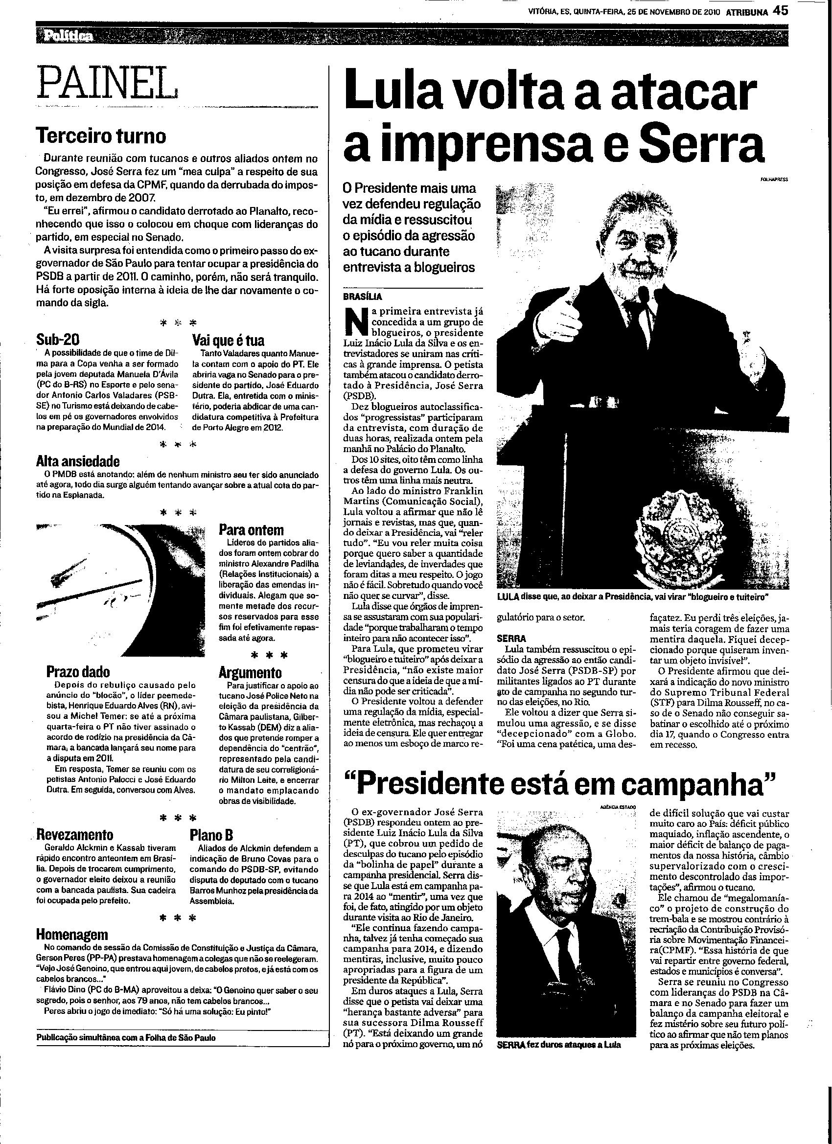 Lula volta a atacar a imprensa e Serra