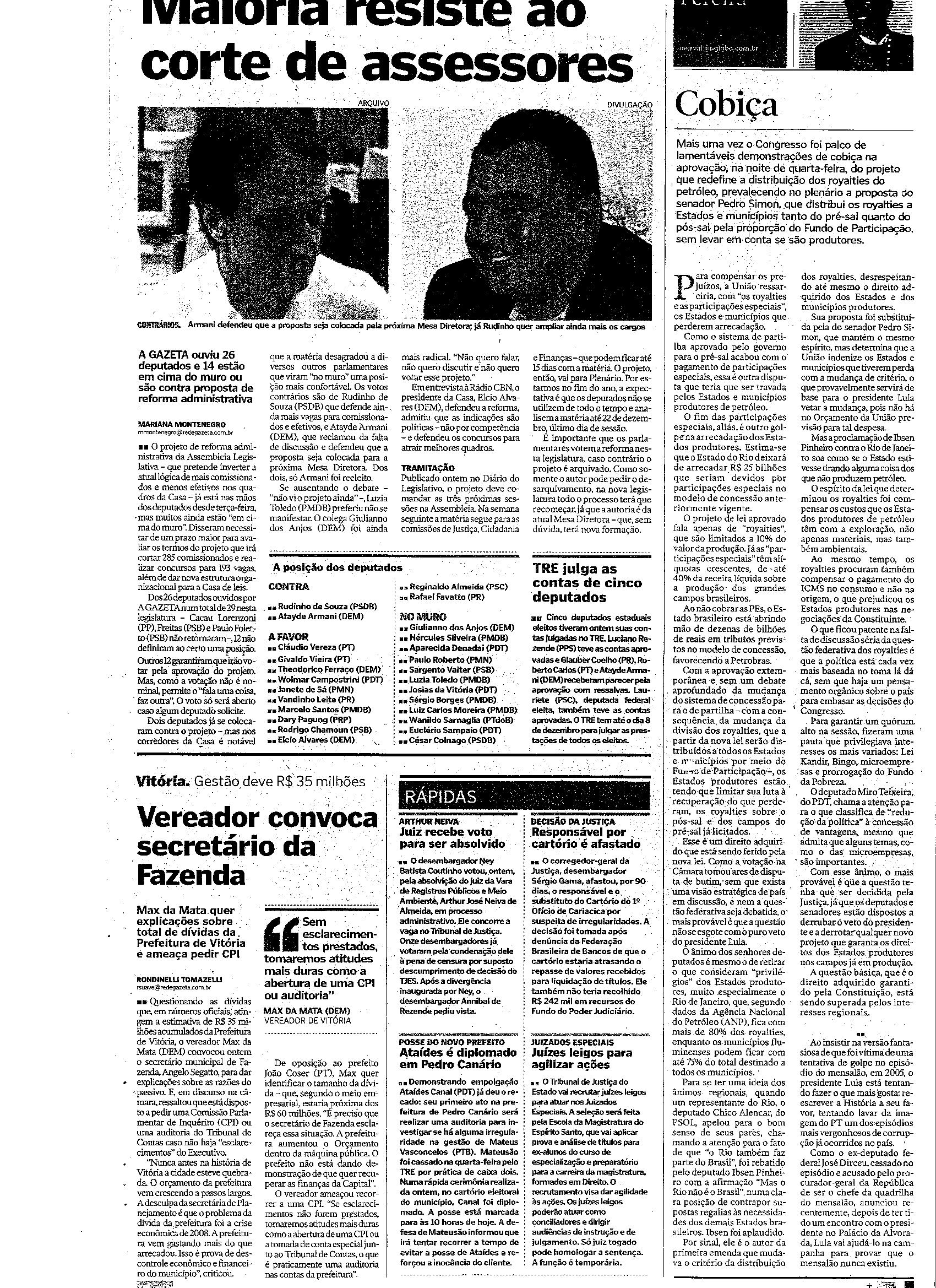 Deputados resistem ao corte de assessores