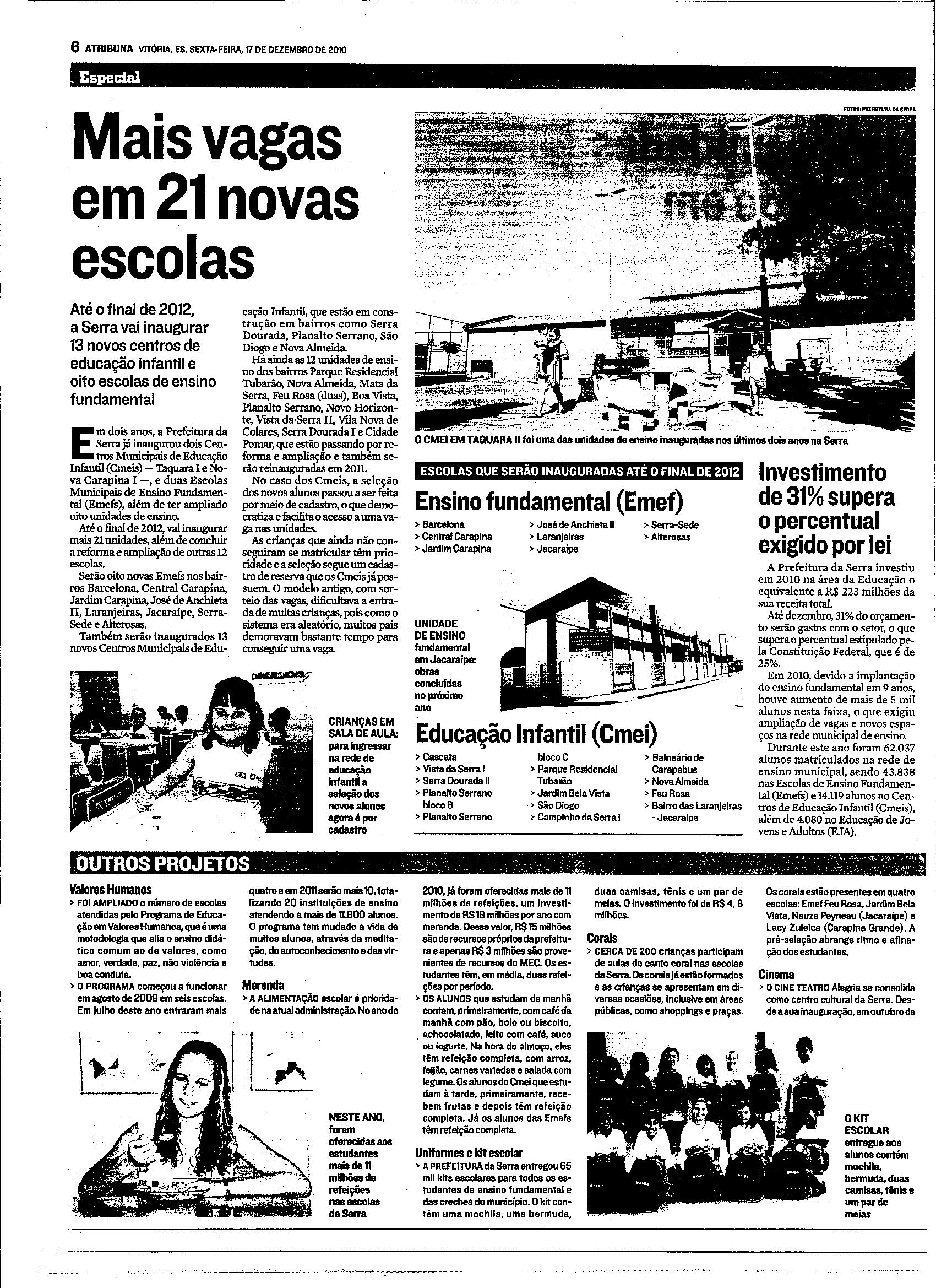 Mais vagas em 21 novas escolas