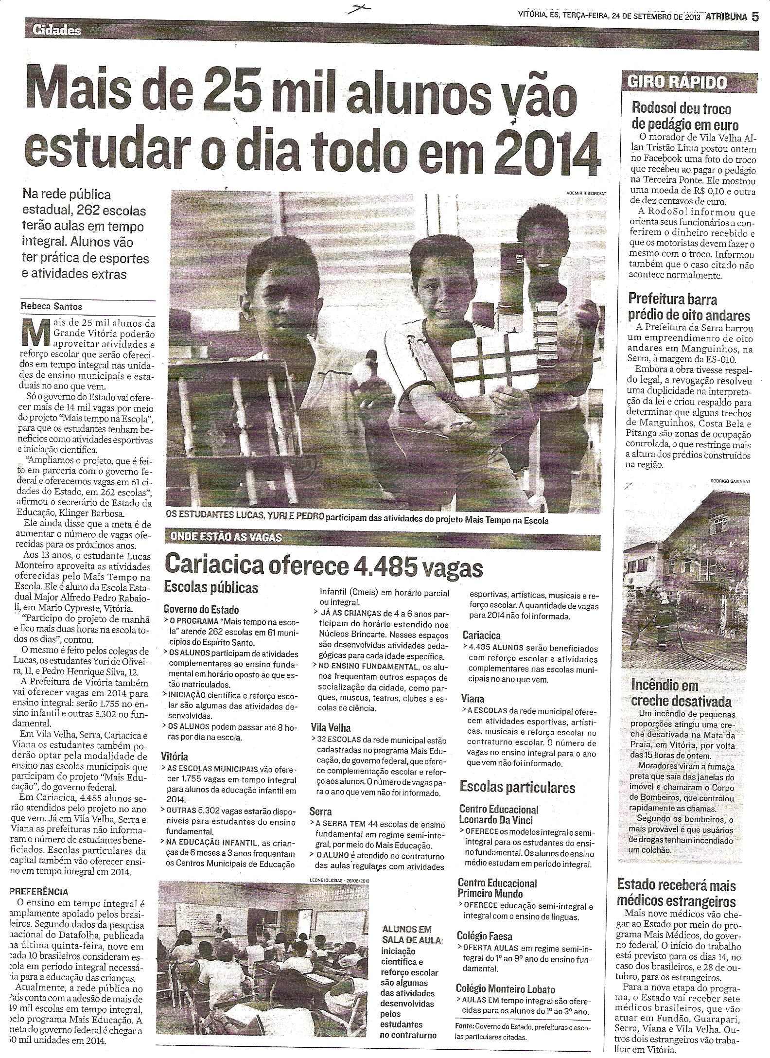 Mais de 25 mil vão estudar o dia todo em 2014
