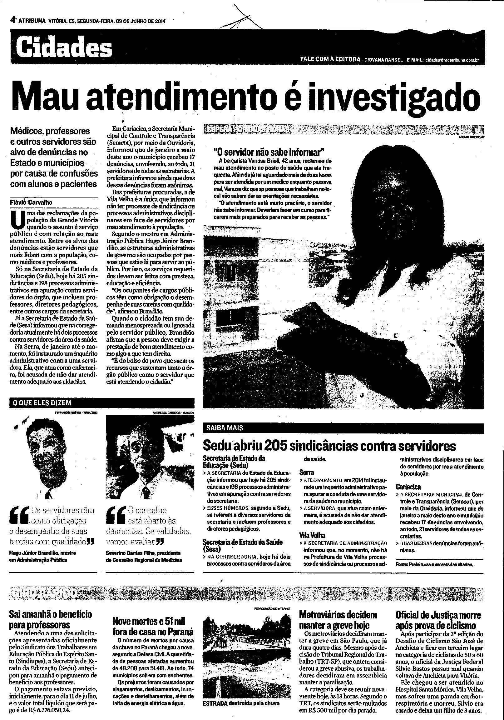 Mau Atendimento é investigado